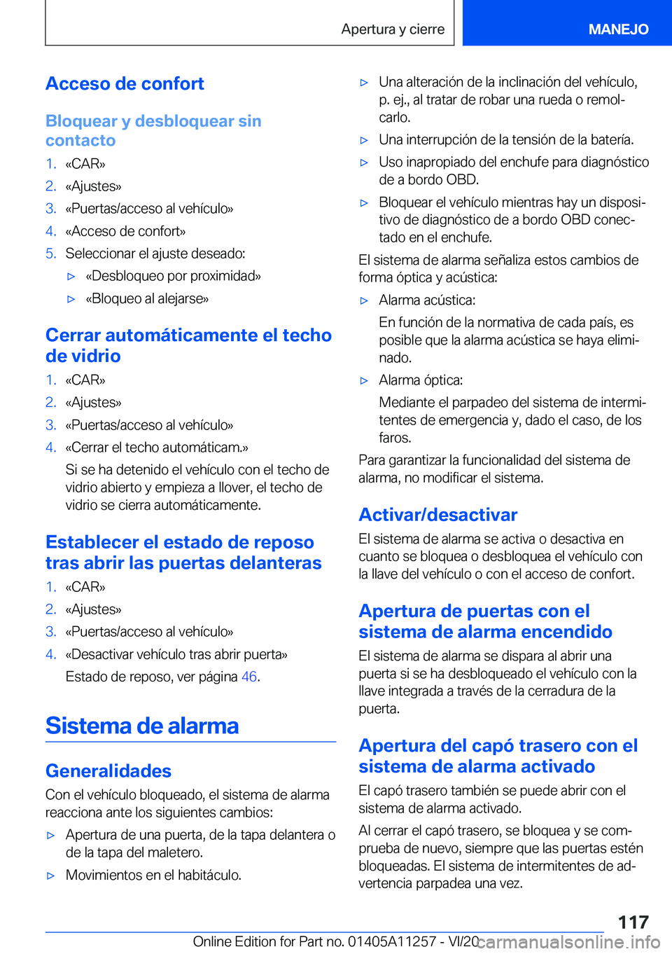 BMW 4 SERIES COUPE 2021  Manuales de Empleo (in Spanish) �A�c�c�e�s�o��d�e��c�o�n�f�o�r�t
�B�l�o�q�u�e�a�r��y��d�e�s�b�l�o�q�u�e�a�r��s�i�n
�c�o�n�t�a�c�t�o�1�.�«�C�A�R�{�2�.�«�A�j�u�s�t�e�s�{�3�.�«�P�u�e�r�t�a�s�/�a�c�c�e�s�o��a�l��v�e�h�