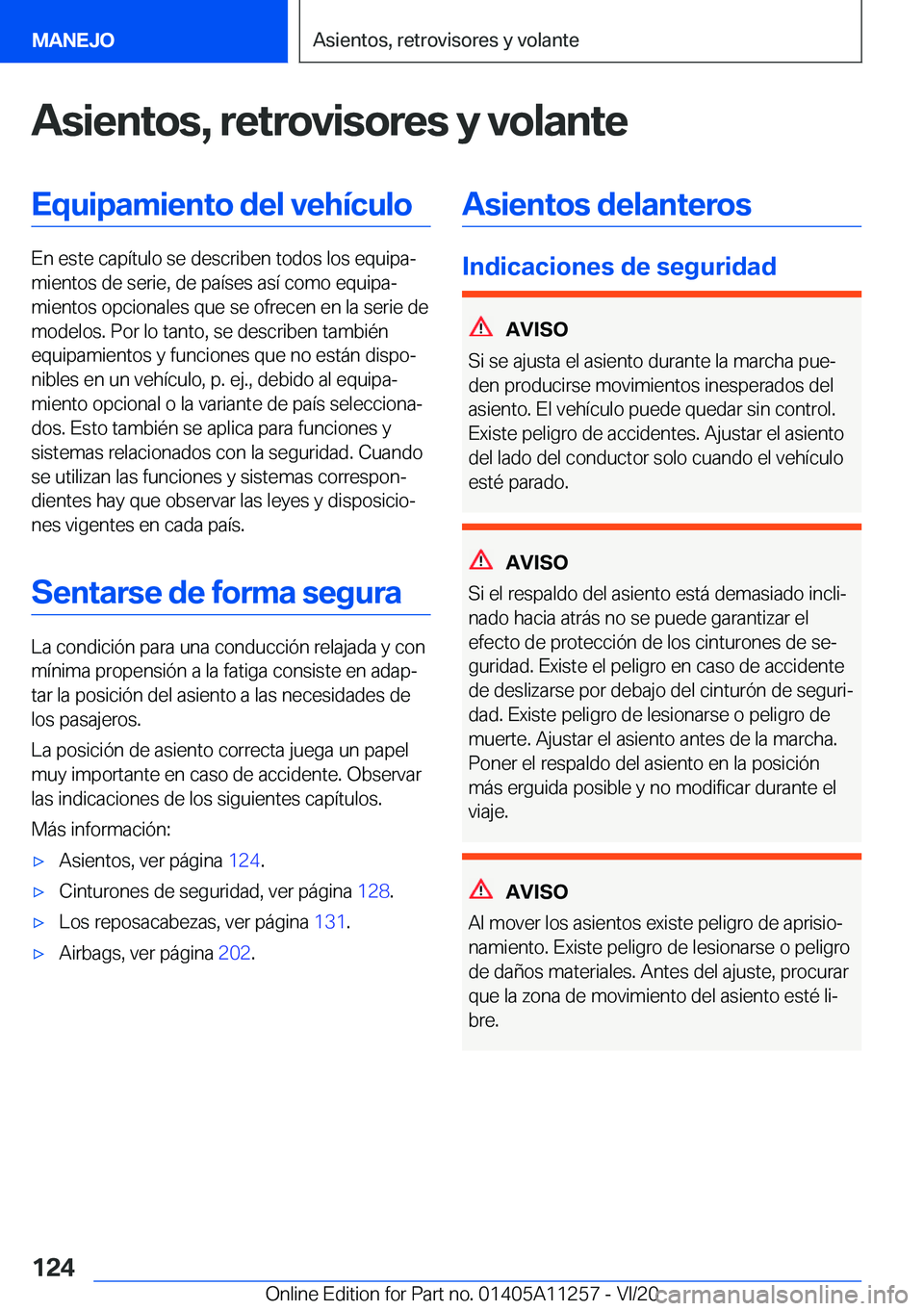 BMW 4 SERIES COUPE 2021  Manuales de Empleo (in Spanish) �A�s�i�e�n�t�o�s�,��r�e�t�r�o�v�i�s�o�r�e�s��y��v�o�l�a�n�t�e�E�q�u�i�p�a�m�i�e�n�t�o��d�e�l��v�e�h�