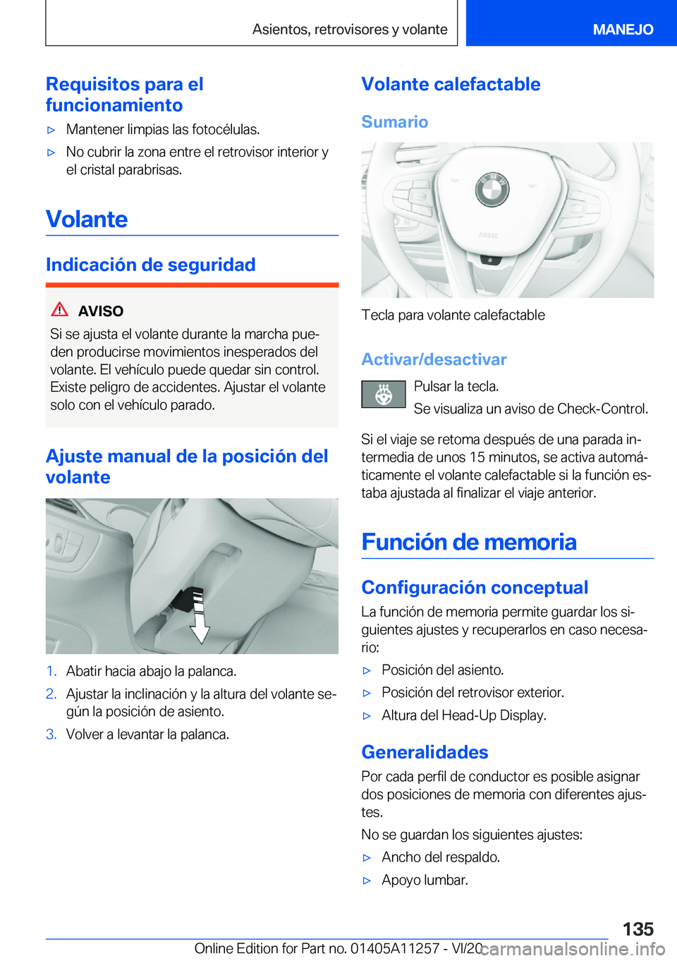 BMW 4 SERIES COUPE 2021  Manuales de Empleo (in Spanish) �R�e�q�u�i�s�i�t�o�s��p�a�r�a��e�l
�f�u�n�c�i�o�n�a�m�i�e�n�t�o'x�M�a�n�t�e�n�e�r��l�i�m�p�i�a�s��l�a�s��f�o�t�o�c�