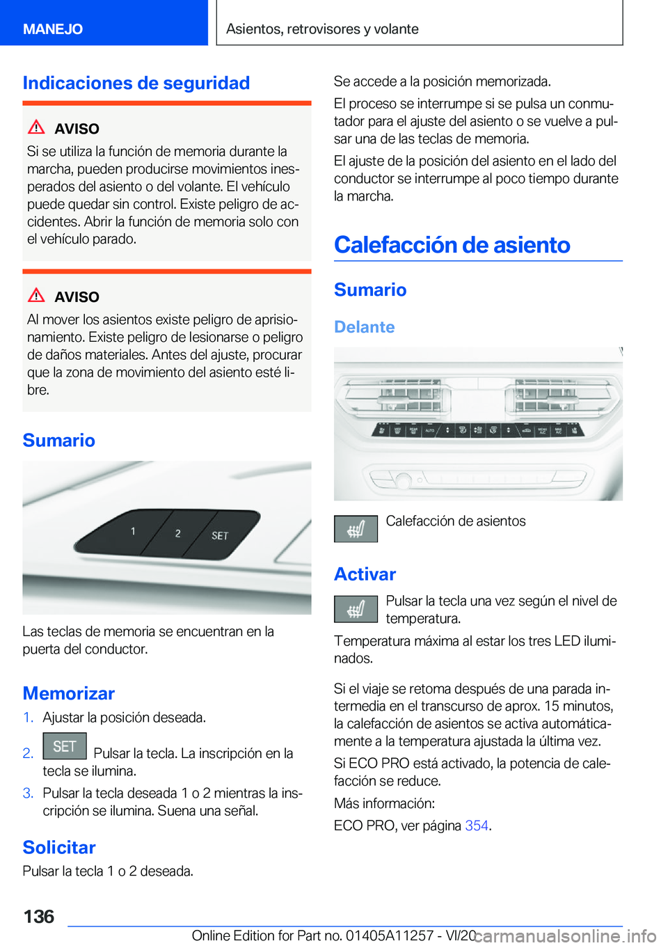 BMW 4 SERIES COUPE 2021  Manuales de Empleo (in Spanish) �I�n�d�i�c�a�c�i�o�n�e�s��d�e��s�e�g�u�r�i�d�a�d
�A�V�I�S�O
�S�i��s�e��u�t�i�l�i�z�a��l�a��f�u�n�c�i�