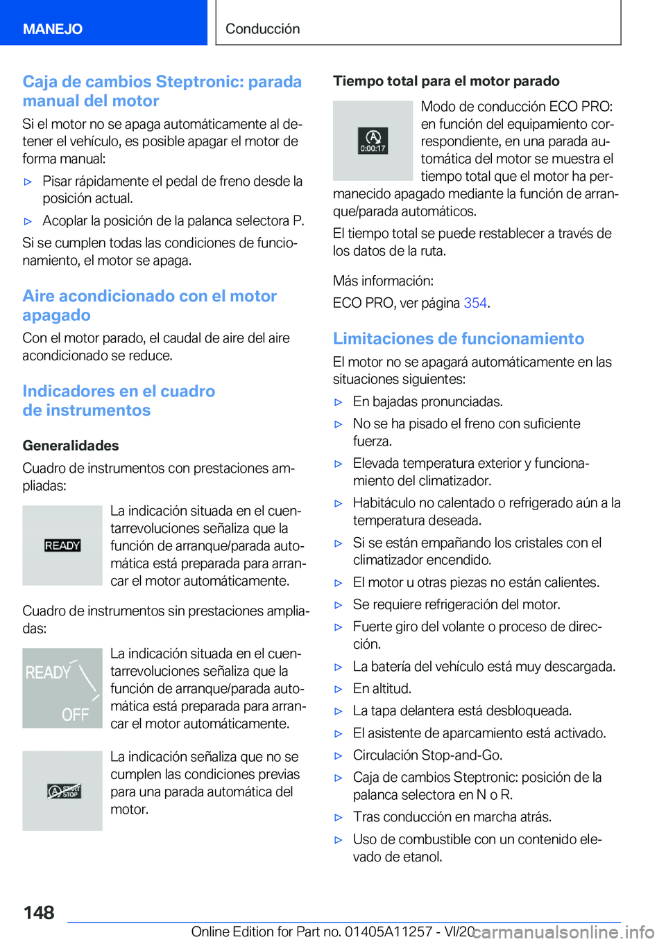 BMW 4 SERIES COUPE 2021  Manuales de Empleo (in Spanish) �C�a�j�a��d�e��c�a�m�b�i�o�s��S�t�e�p�t�r�o�n�i�c�:��p�a�r�a�d�a
�m�a�n�u�a�l��d�e�l��m�o�t�o�r
�S�i��e�l��m�o�t�o�r��n�o��s�e��a�p�a�g�a��a�u�t�o�m�á�t�i�c�a�m�e�n�t�e��a�l��d�eª
�t�