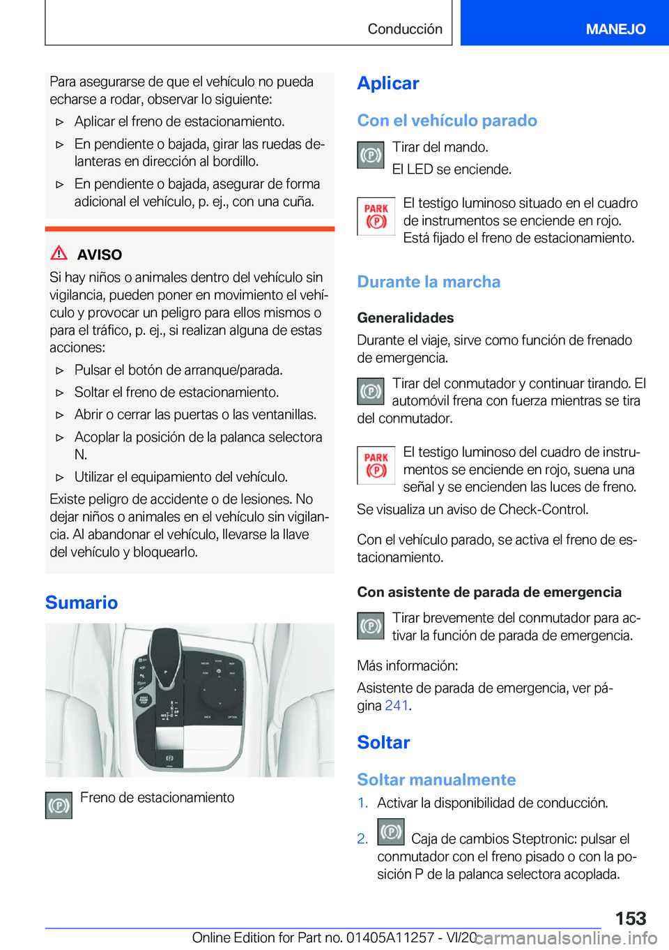 BMW 4 SERIES COUPE 2021  Manuales de Empleo (in Spanish) �P�a�r�a��a�s�e�g�u�r�a�r�s�e��d�e��q�u�e��e�l��v�e�h�