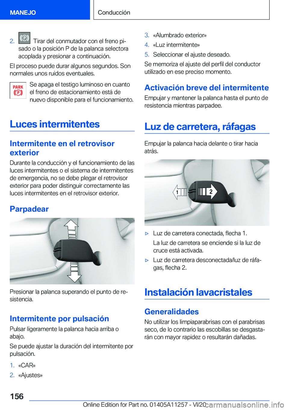 BMW 4 SERIES COUPE 2021  Manuales de Empleo (in Spanish) �2�.���T�i�r�a�r��d�e�l��c�o�n�m�u�t�a�d�o�r��c�o�n��e�l��f�r�e�n�o��p�iª
�s�a�d�o��o��l�a��p�o�s�i�c�i�