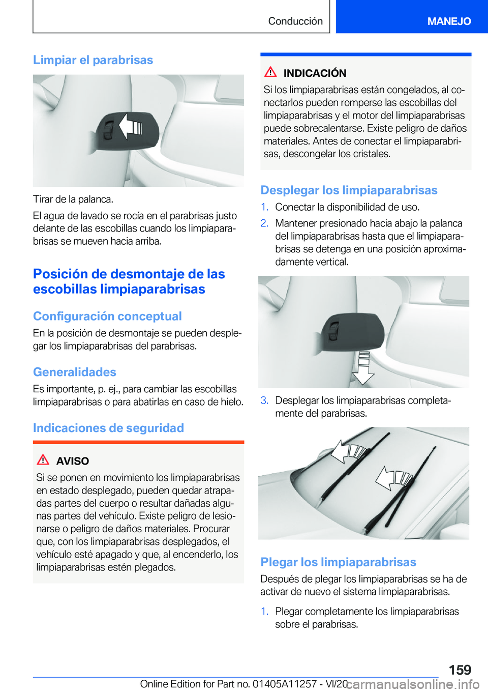 BMW 4 SERIES COUPE 2021  Manuales de Empleo (in Spanish) �L�i�m�p�i�a�r��e�l��p�a�r�a�b�r�i�s�a�s
�T�i�r�a�r��d�e��l�a��p�a�l�a�n�c�a�.
�E�l��a�g�u�a��d�e��l�a�v�a�d�o��s�e��r�o�c�