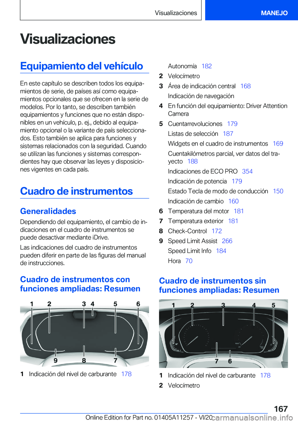 BMW 4 SERIES COUPE 2021  Manuales de Empleo (in Spanish) �V�i�s�u�a�l�i�z�a�c�i�o�n�e�s�E�q�u�i�p�a�m�i�e�n�t�o��d�e�l��v�e�h�