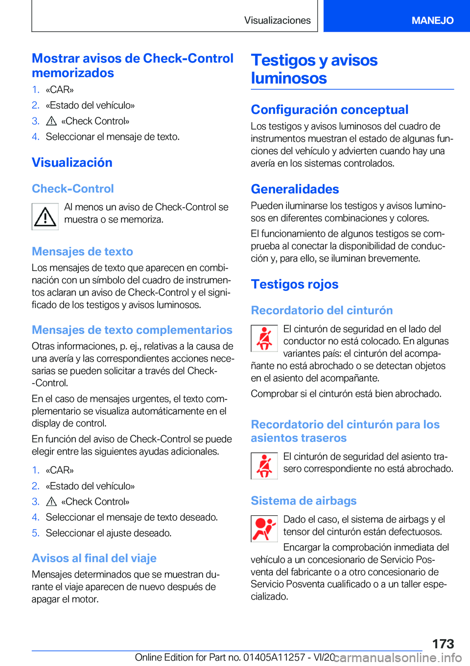 BMW 4 SERIES COUPE 2021  Manuales de Empleo (in Spanish) �M�o�s�t�r�a�r��a�v�i�s�o�s��d�e��C�h�e�c�k�-�C�o�n�t�r�o�l
�m�e�m�o�r�i�z�a�d�o�s�1�.�«�C�A�R�{�2�.�«�E�s�t�a�d�o��d�e�l��v�e�h�