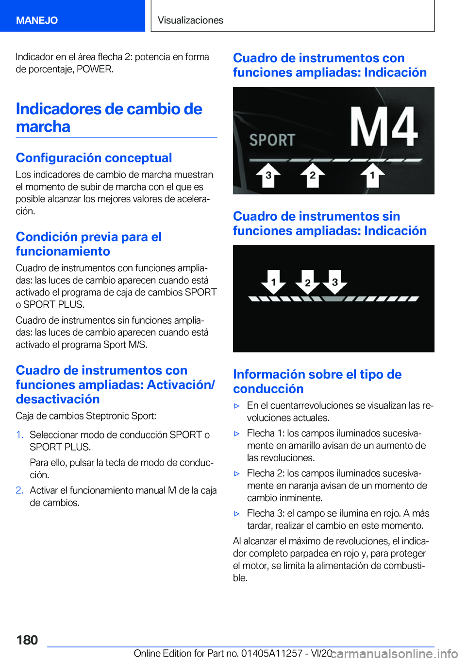 BMW 4 SERIES COUPE 2021  Manuales de Empleo (in Spanish) �I�n�d�i�c�a�d�o�r��e�n��e�l��á�r�e�a��f�l�e�c�h�a��2�:��p�o�t�e�n�c�i�a��e�n��f�o�r�m�a
�d�e��p�o�r�c�e�n�t�a�j�e�,��P�O�W�E�R�.
�I�n�d�i�c�a�d�o�r�e�s��d�e��c�a�m�b�i�o��d�e�m�a�r�c�h�