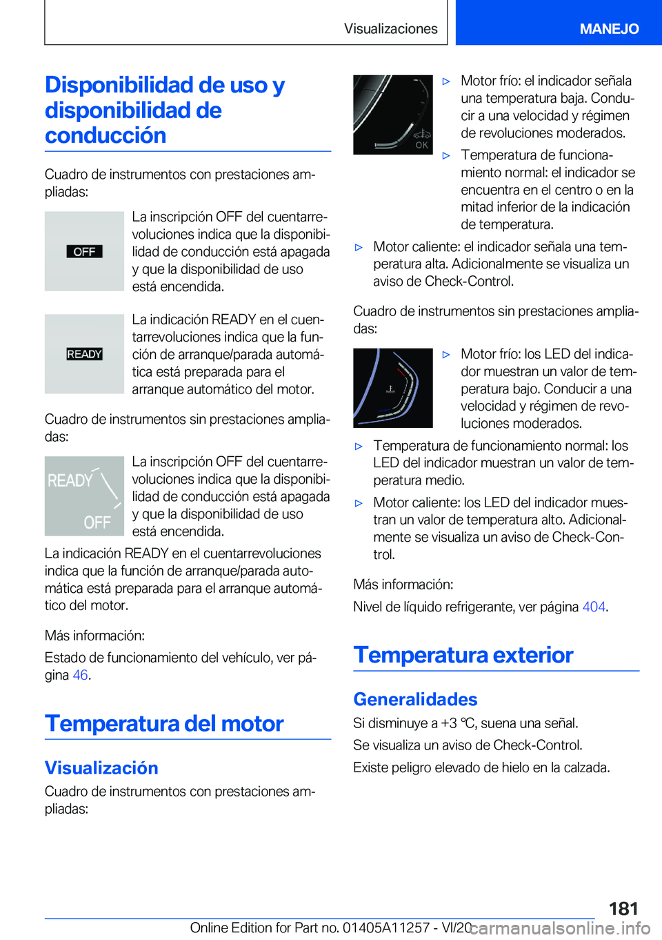 BMW 4 SERIES COUPE 2021  Manuales de Empleo (in Spanish) �D�i�s�p�o�n�i�b�i�l�i�d�a�d��d�e��u�s�o��y�d�i�s�p�o�n�i�b�i�l�i�d�a�d��d�e�c�o�n�d�u�c�c�i�