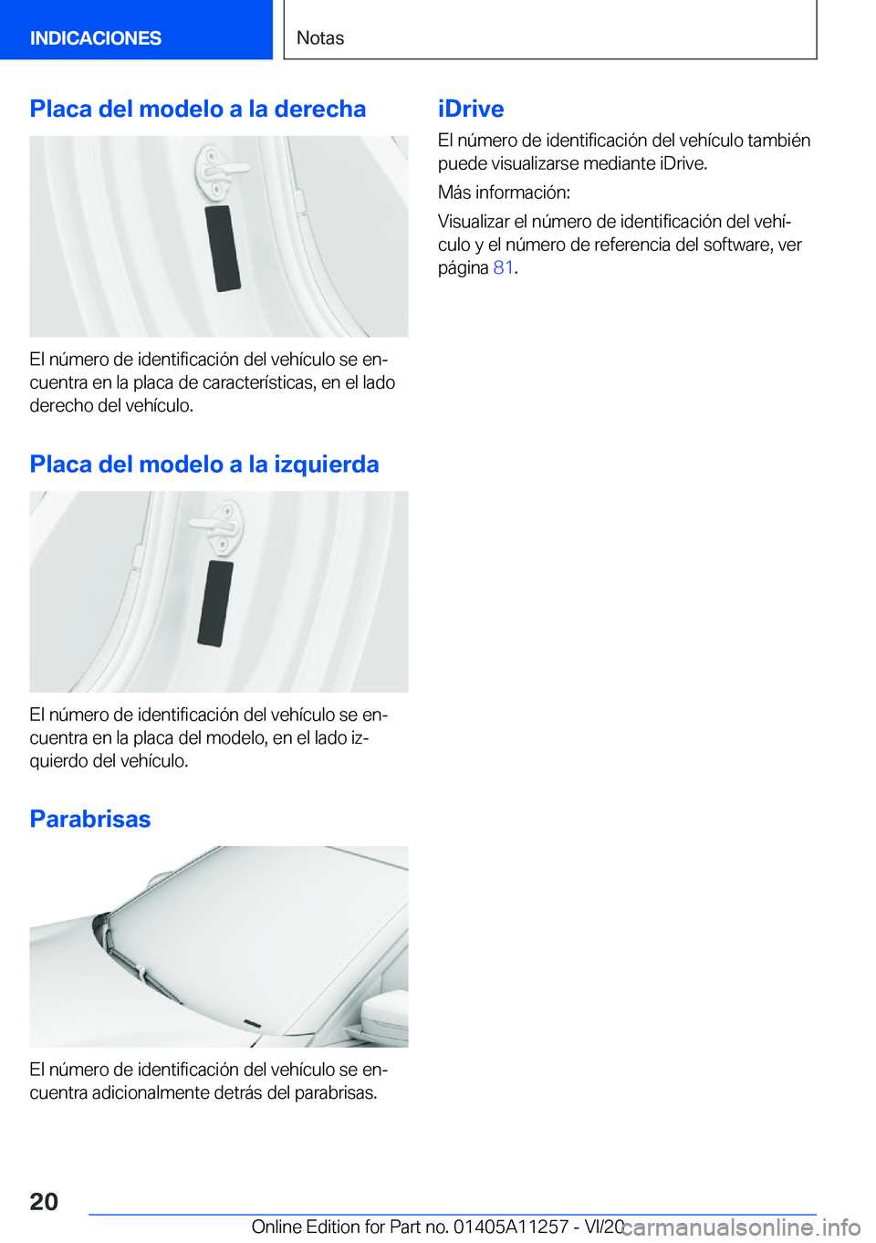 BMW 4 SERIES COUPE 2021  Manuales de Empleo (in Spanish) �P�l�a�c�a��d�e�l��m�o�d�e�l�o��a��l�a��d�e�r�e�c�h�a
�E�l��n�