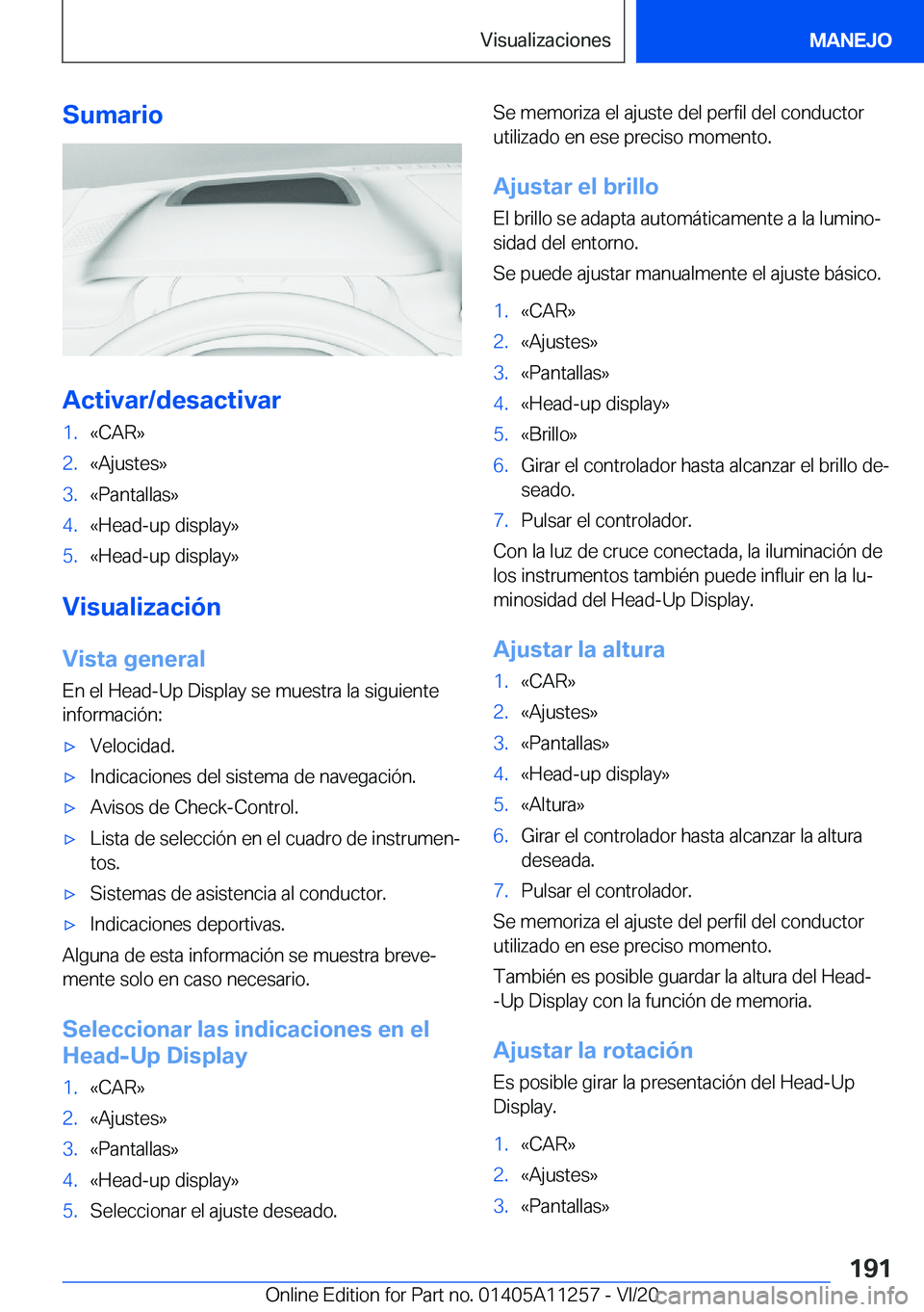 BMW 4 SERIES COUPE 2021  Manuales de Empleo (in Spanish) �S�u�m�a�r�i�o
�A�c�t�i�v�a�r�/�d�e�s�a�c�t�i�v�a�r
�1�.�«�C�A�R�{�2�.�«�A�j�u�s�t�e�s�{�3�.�«�P�a�n�t�a�l�l�a�s�{�4�.�«�H�e�a�d�-�u�p��d�i�s�p�l�a�y�{�5�.�«�H�e�a�d�-�u�p��d�i�s�p�l�a�y�{
�V�i
