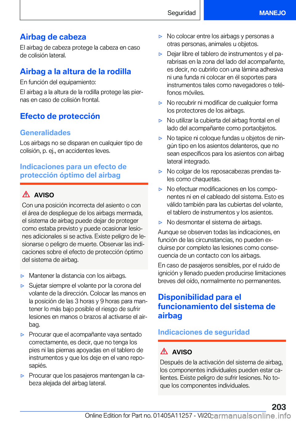 BMW 4 SERIES COUPE 2021  Manuales de Empleo (in Spanish) �A�i�r�b�a�g��d�e��c�a�b�e�z�a
�E�l��a�i�r�b�a�g��d�e��c�a�b�e�z�a��p�r�o�t�e�g�e��l�a��c�a�b�e�z�a��e�n��c�a�s�o
�d�e��c�o�l�i�s�i�
