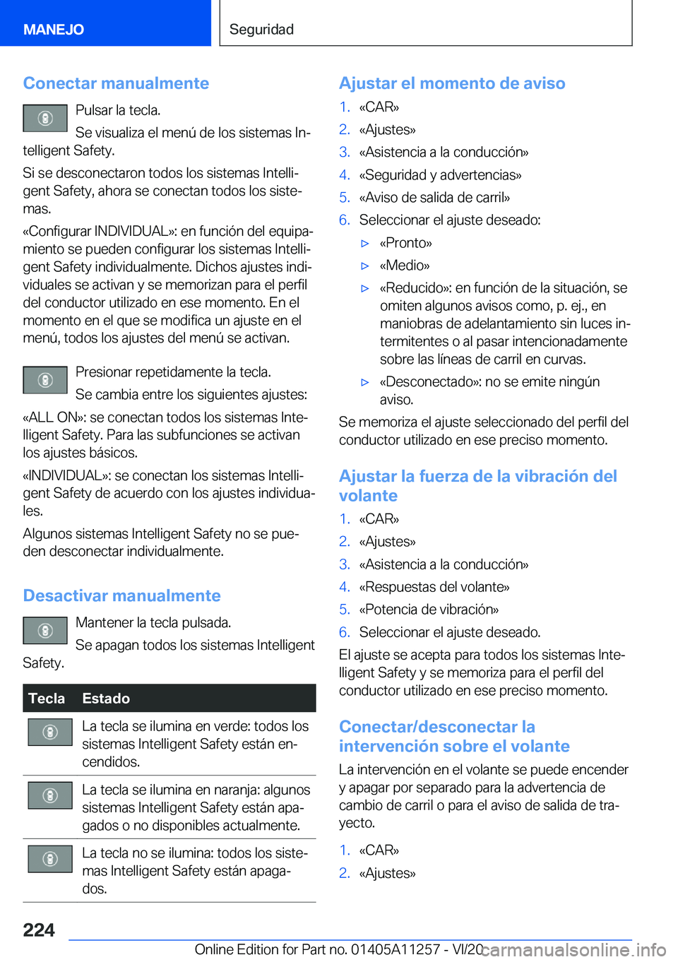 BMW 4 SERIES COUPE 2021  Manuales de Empleo (in Spanish) �C�o�n�e�c�t�a�r��m�a�n�u�a�l�m�e�n�t�e�P�u�l�s�a�r��l�a��t�e�c�l�a�.
�S�e��v�i�s�u�a�l�i�z�a��e�l��m�e�n�