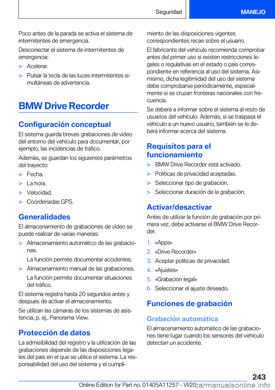 BMW 4 SERIES COUPE 2021  Manuales de Empleo (in Spanish) �P�o�c�o��a�n�t�e�s��d�e��l�a��p�a�r�a�d�a��s�e��a�c�t�i�v�a��e�l��s�i�s�t�e�m�a��d�e�i�n�t�e�r�m�i�t�e�n�t�e�s��d�e��e�m�e�r�g�e�n�c�i�a�.
�D�e�s�c�o�n�e�c�t�a�r��e�l��s�i�s�t�e�m�a��d�