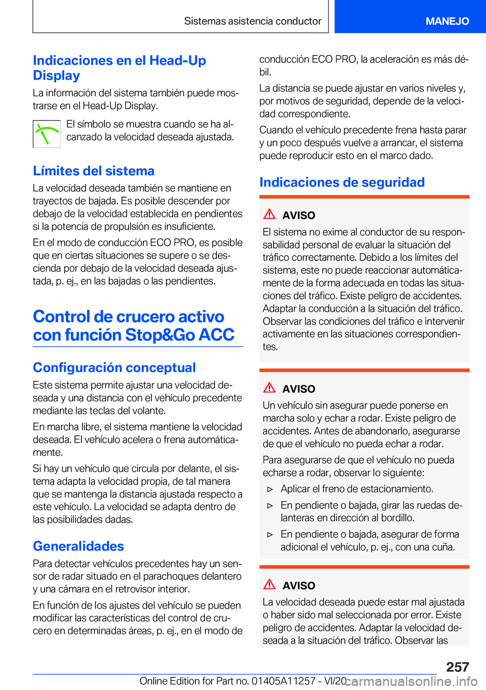 BMW 4 SERIES COUPE 2021  Manuales de Empleo (in Spanish) �I�n�d�i�c�a�c�i�o�n�e�s��e�n��e�l��H�e�a�d�-�U�p
�D�i�s�p�l�a�y
�L�a��i�n�f�o�r�m�a�c�i�