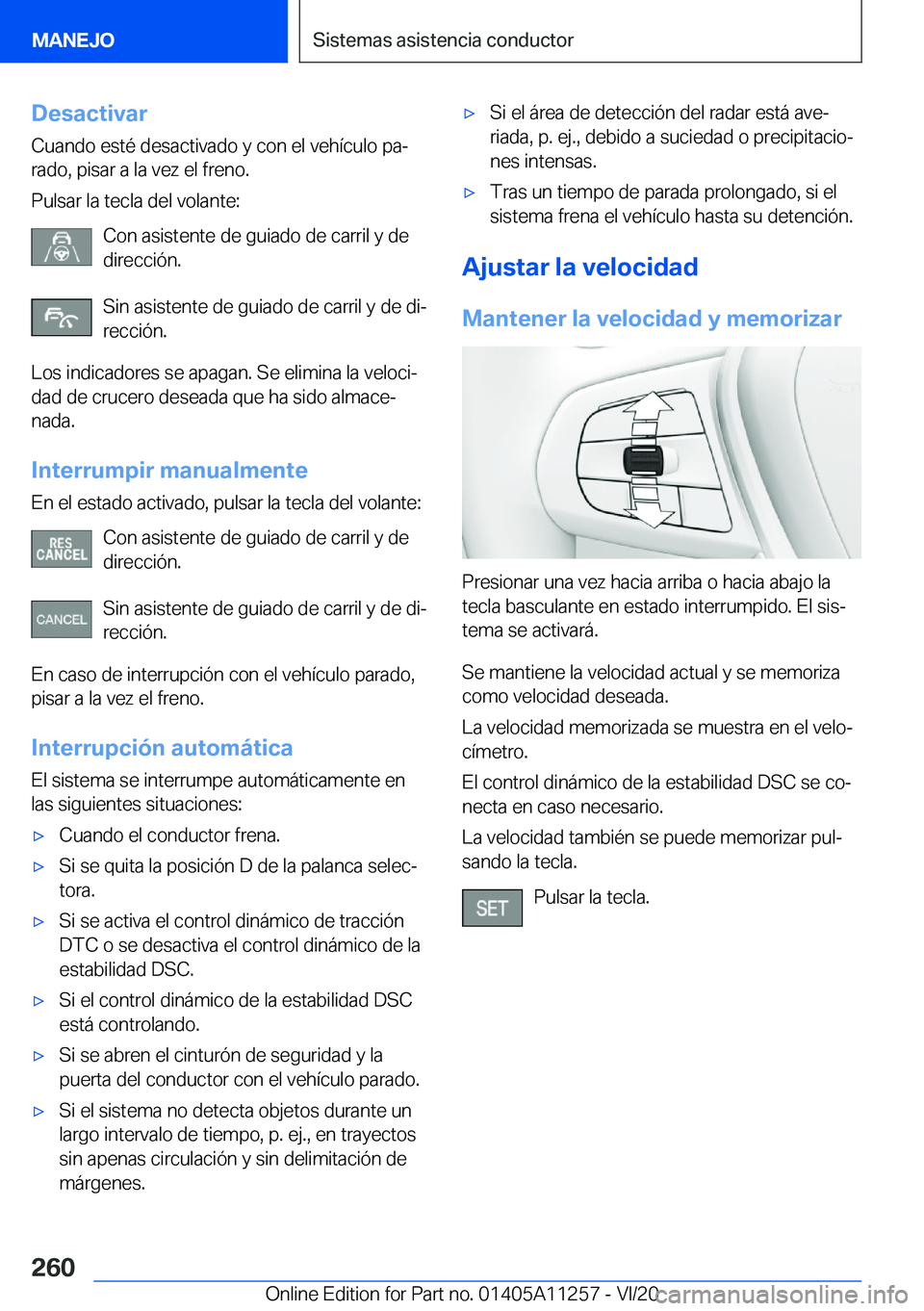 BMW 4 SERIES COUPE 2021  Manuales de Empleo (in Spanish) �D�e�s�a�c�t�i�v�a�r
�C�u�a�n�d�o��e�s�t�