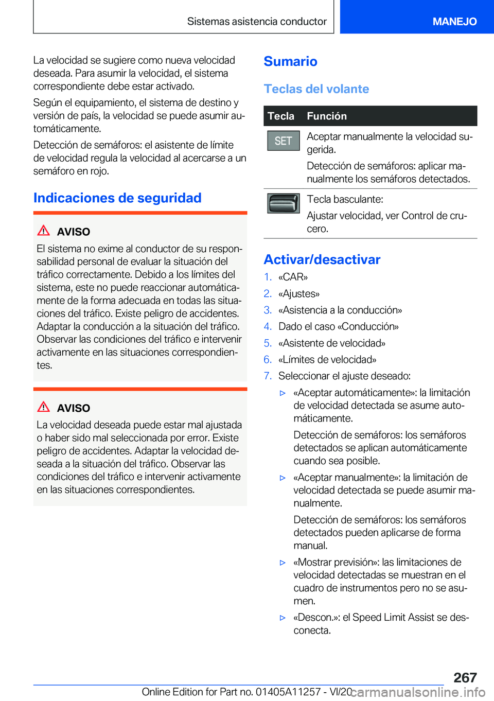 BMW 4 SERIES COUPE 2021  Manuales de Empleo (in Spanish) �L�a��v�e�l�o�c�i�d�a�d��s�e��s�u�g�i�e�r�e��c�o�m�o��n�u�e�v�a��v�e�l�o�c�i�d�a�d
�d�e�s�e�a�d�a�.��P�a�r�a��a�s�u�m�i�r��l�a��v�e�l�o�c�i�d�a�d�,��e�l��s�i�s�t�e�m�a �c�o�r�r�e�s�p�o�n�d