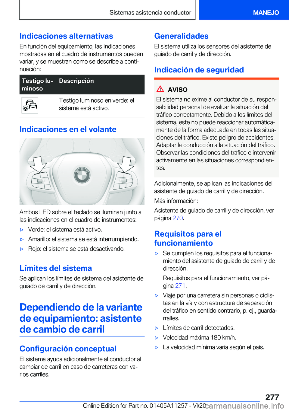 BMW 4 SERIES COUPE 2021  Manuales de Empleo (in Spanish) �I�n�d�i�c�a�c�i�o�n�e�s��a�l�t�e�r�n�a�t�i�v�a�s�E�n��f�u�n�c�i�