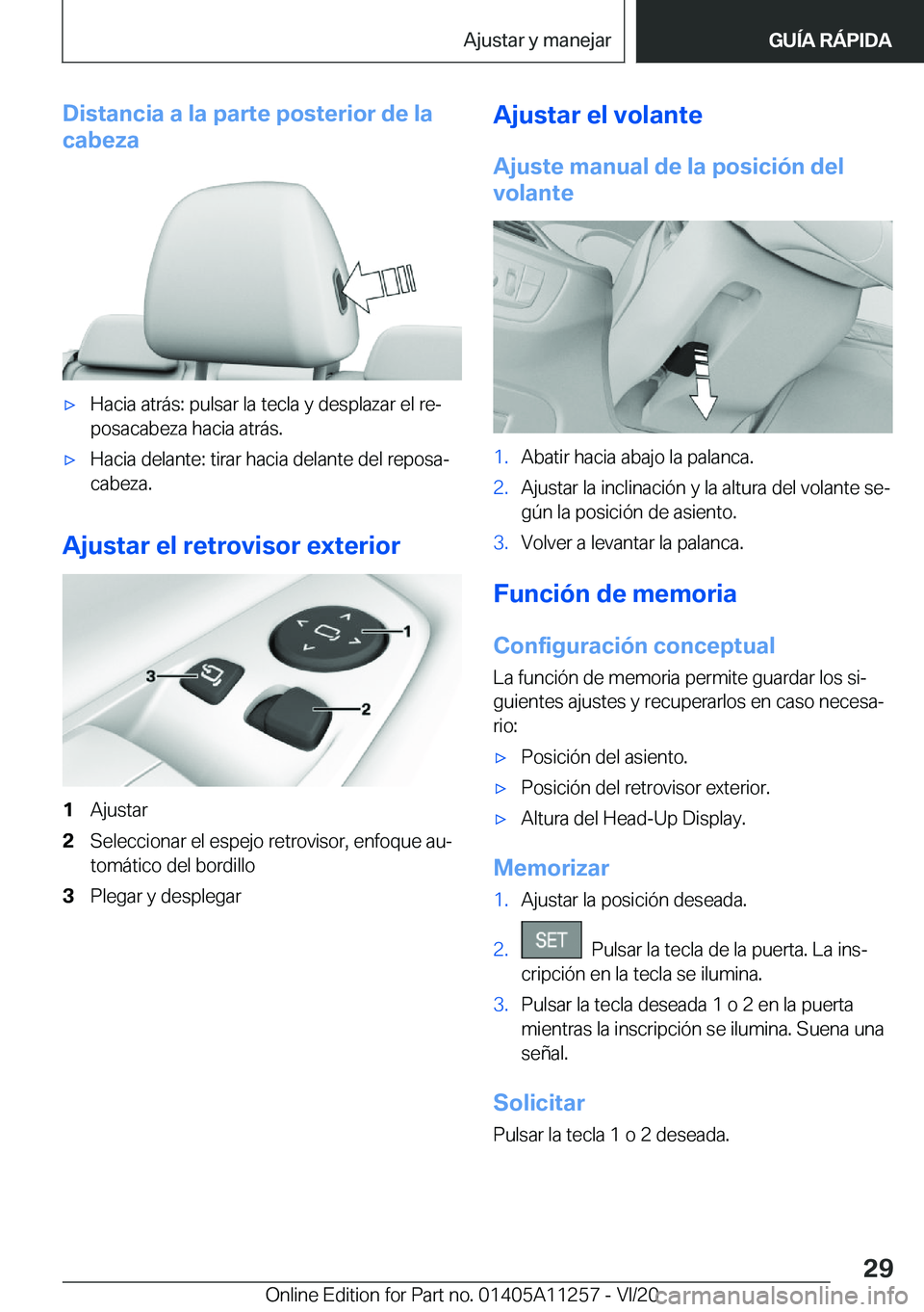 BMW 4 SERIES COUPE 2021  Manuales de Empleo (in Spanish) �D�i�s�t�a�n�c�i�a��a��l�a��p�a�r�t�e��p�o�s�t�e�r�i�o�r��d�e��l�a
�c�a�b�e�z�a'x�H�a�c�i�a��a�t�r�á�s�:��p�u�l�s�a�r��l�a��t�e�c�l�a��y��d�e�s�p�l�a�z�a�r��e�l��r�eª �p�o�s�a�c�a