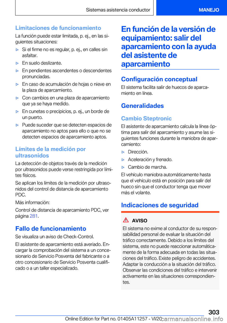 BMW 4 SERIES COUPE 2021  Manuales de Empleo (in Spanish) �L�i�m�i�t�a�c�i�o�n�e�s��d�e��f�u�n�c�i�o�n�a�m�i�e�n�t�o�L�a��f�u�n�c�i�