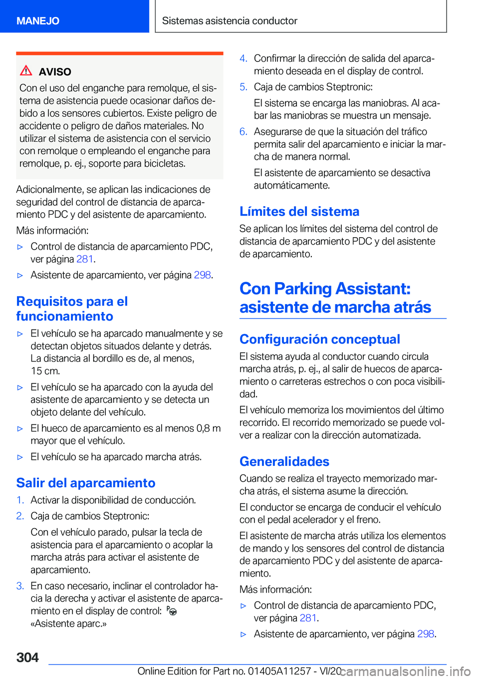 BMW 4 SERIES COUPE 2021  Manuales de Empleo (in Spanish) �A�V�I�S�O
�C�o�n��e�l��u�s�o��d�e�l��e�n�g�a�n�c�h�e��p�a�r�a��r�e�m�o�l�q�u�e�,��e�l��s�i�sª �t�e�m�a��d�e��a�s�i�s�t�e�n�c�i�a��p�u�e�d�e��o�c�a�s�i�o�n�a�r��d�a�