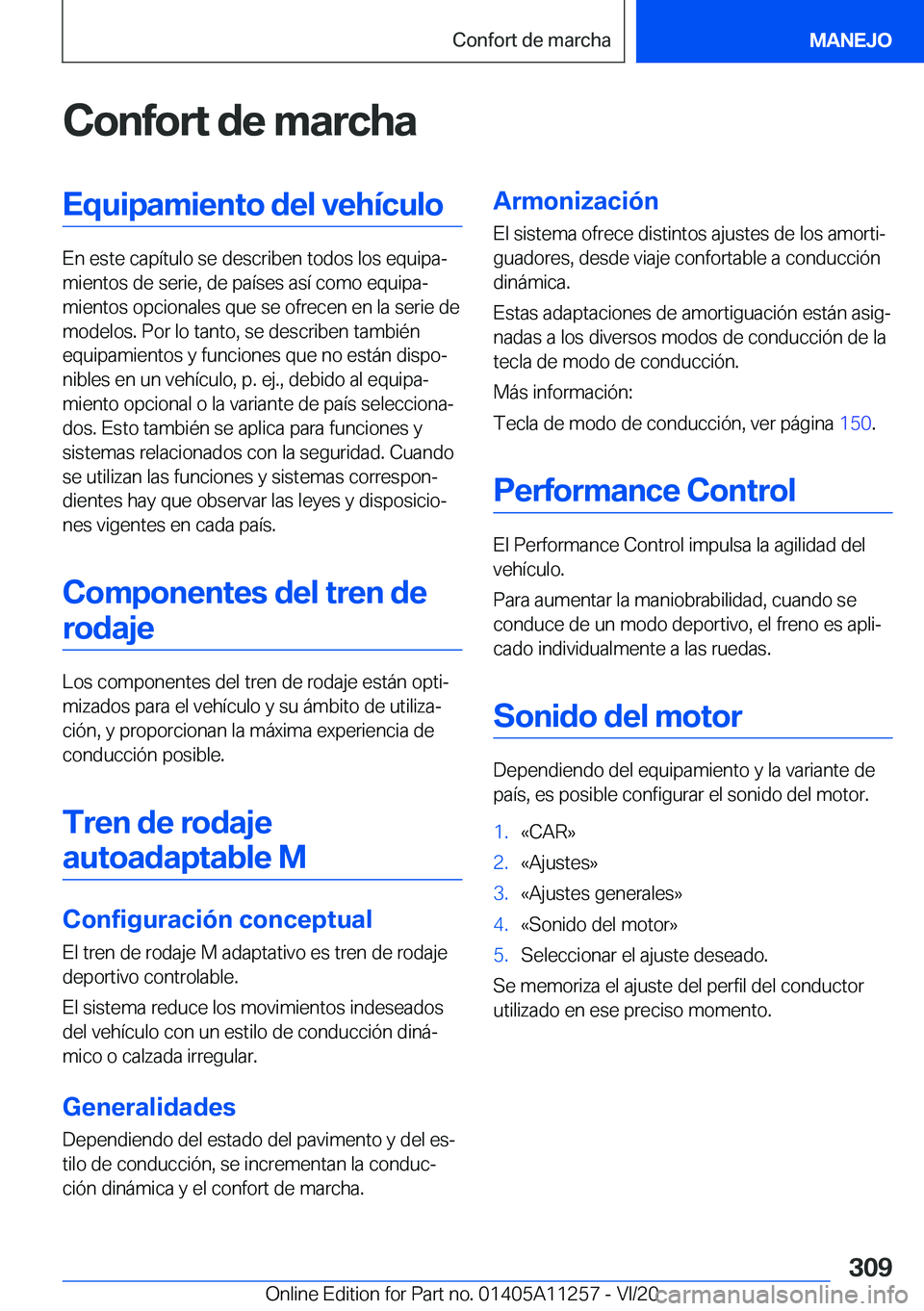 BMW 4 SERIES COUPE 2021  Manuales de Empleo (in Spanish) �C�o�n�f�o�r�t��d�e��m�a�r�c�h�a�E�q�u�i�p�a�m�i�e�n�t�o��d�e�l��v�e�h�