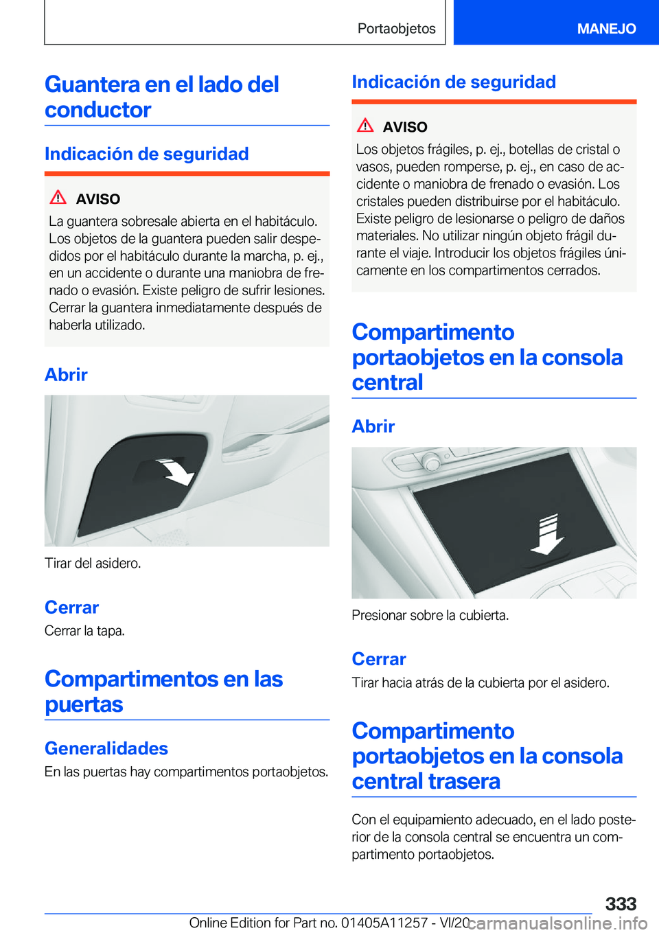 BMW 4 SERIES COUPE 2021  Manuales de Empleo (in Spanish) �G�u�a�n�t�e�r�a��e�n��e�l��l�a�d�o��d�e�l�c�o�n�d�u�c�t�o�r
�I�n�d�i�c�a�c�i�