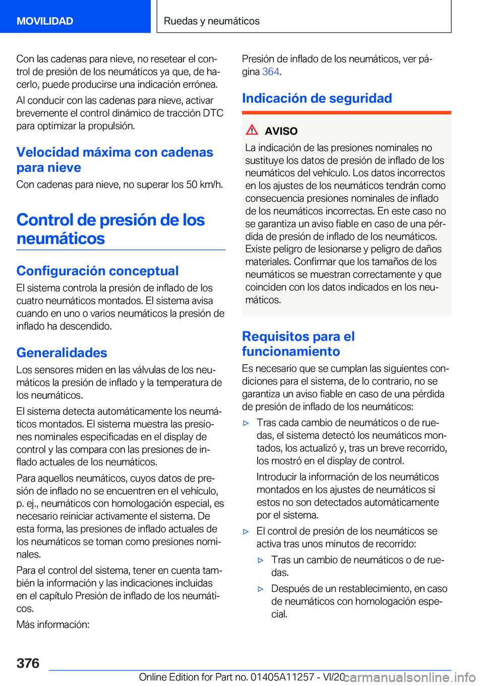 BMW 4 SERIES COUPE 2021  Manuales de Empleo (in Spanish) �C�o�n��l�a�s��c�a�d�e�n�a�s��p�a�r�a��n�i�e�v�e�,��n�o��r�e�s�e�t�e�a�r��e�l��c�o�nª
�t�r�o�l��d�e��p�r�e�s�i�