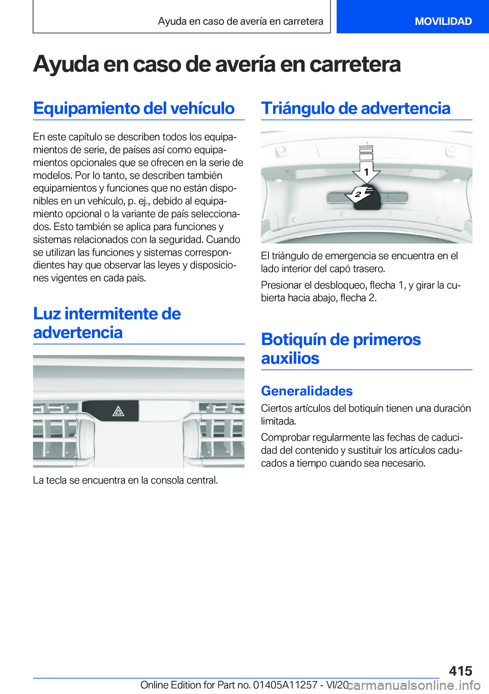 BMW 4 SERIES COUPE 2021  Manuales de Empleo (in Spanish) �A�y�u�d�a��e�n��c�a�s�o��d�e��a�v�e�r�