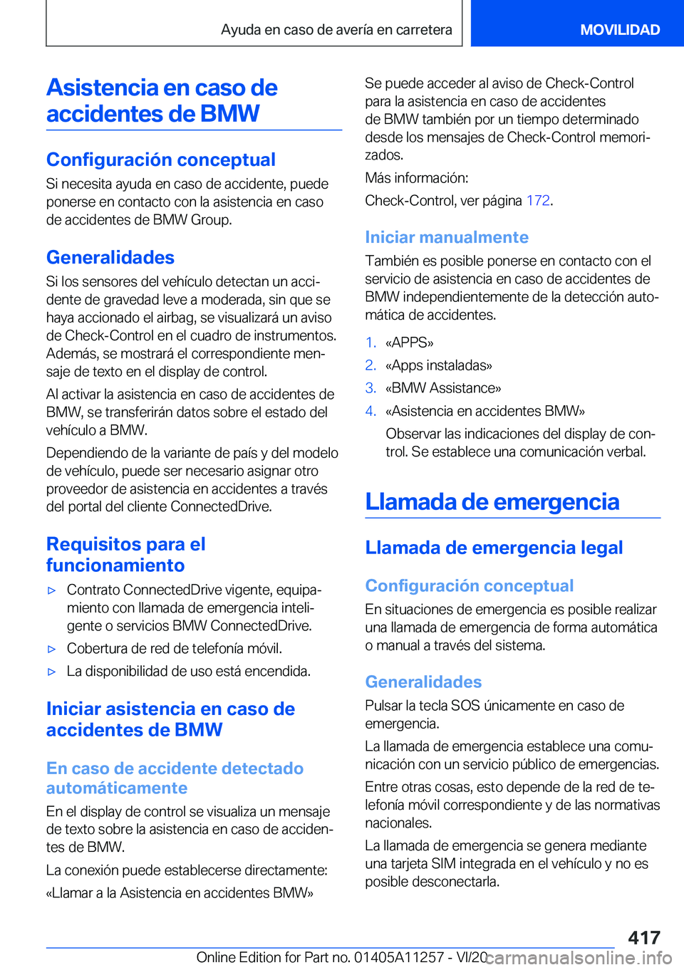 BMW 4 SERIES COUPE 2021  Manuales de Empleo (in Spanish) �A�s�i�s�t�e�n�c�i�a��e�n��c�a�s�o��d�e�a�c�c�i�d�e�n�t�e�s��d�e��B�M�W
�C�o�n�f�i�g�u�r�a�c�i�