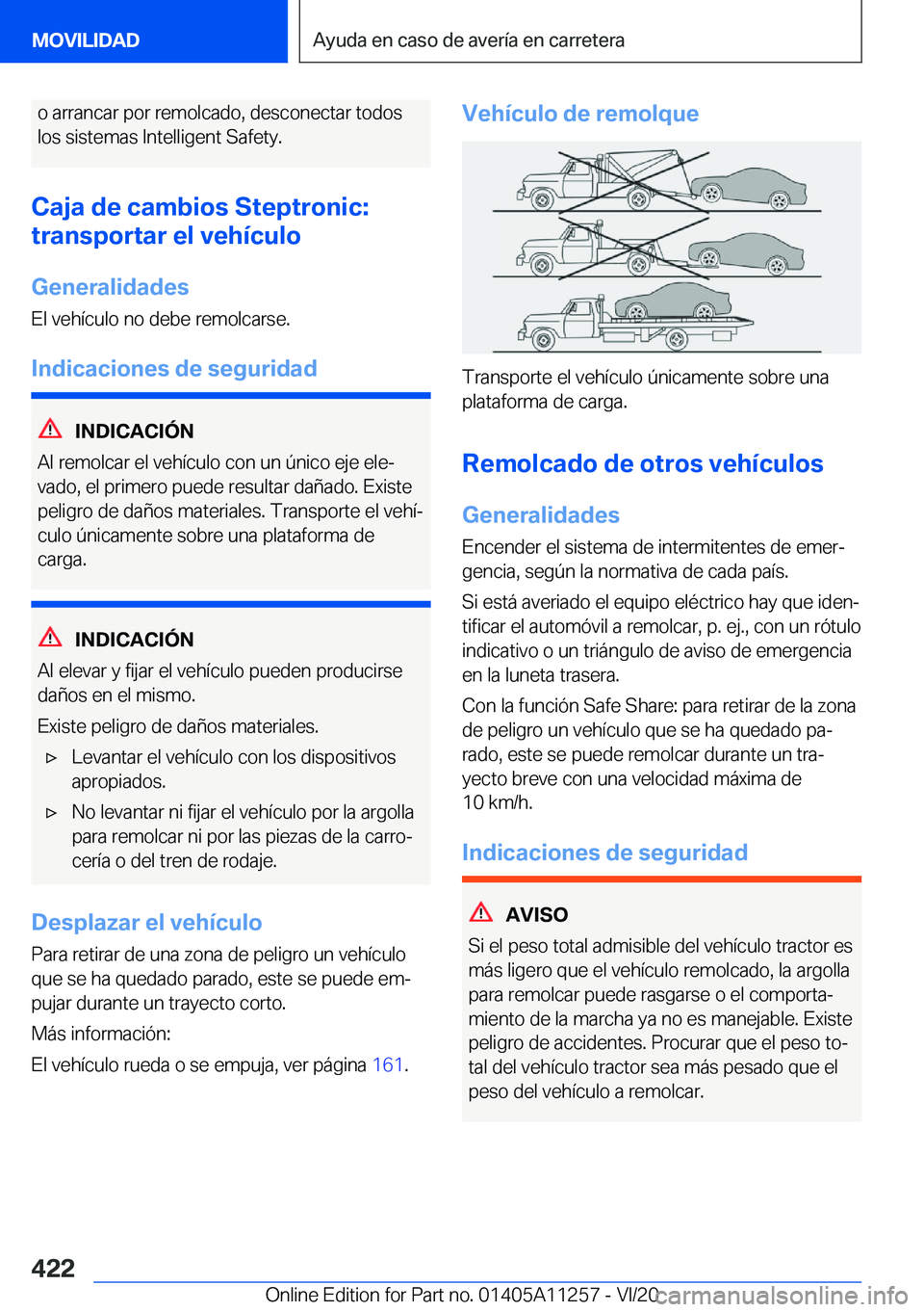 BMW 4 SERIES COUPE 2021  Manuales de Empleo (in Spanish) �o��a�r�r�a�n�c�a�r��p�o�r��r�e�m�o�l�c�a�d�o�,��d�e�s�c�o�n�e�c�t�a�r��t�o�d�o�s�l�o�s��s�i�s�t�e�m�a�s��I�n�t�e�l�l�i�g�e�n�t��S�a�f�e�t�y�.
�C�a�j�a��d�e��c�a�m�b�i�o�s��S�t�e�p�t�r�o�n�