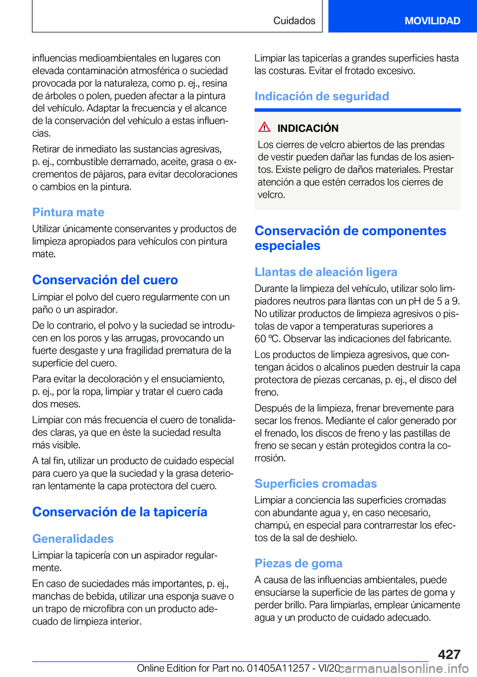 BMW 4 SERIES COUPE 2021  Manuales de Empleo (in Spanish) �i�n�f�l�u�e�n�c�i�a�s��m�e�d�i�o�a�m�b�i�e�n�t�a�l�e�s��e�n��l�u�g�a�r�e�s��c�o�n�e�l�e�v�a�d�a��c�o�n�t�a�m�i�n�a�c�i�