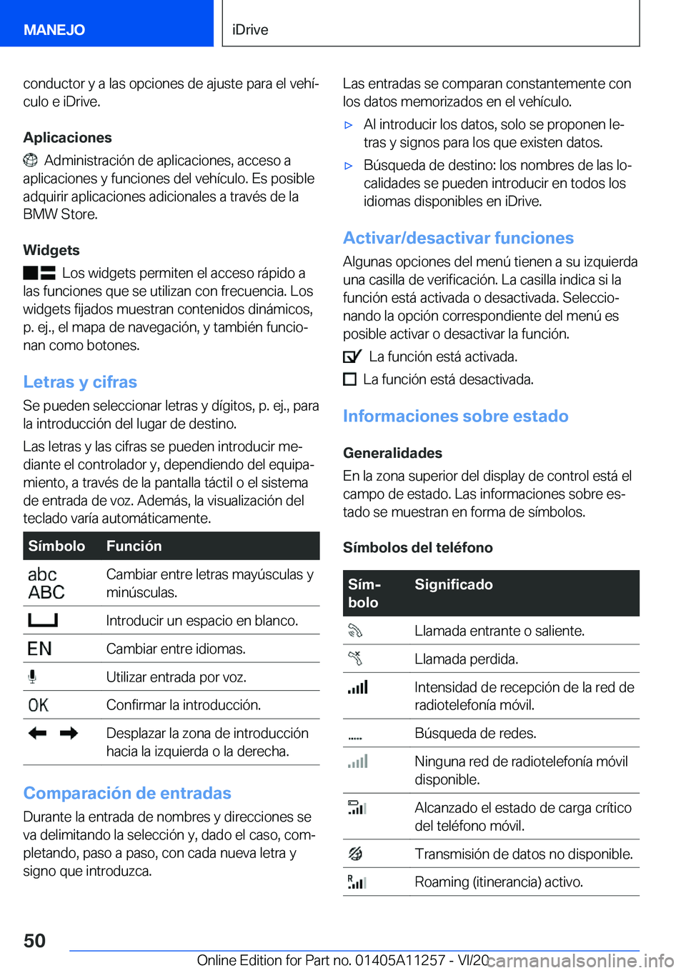 BMW 4 SERIES COUPE 2021  Manuales de Empleo (in Spanish) �c�o�n�d�u�c�t�o�r��y��a��l�a�s��o�p�c�i�o�n�e�s��d�e��a�j�u�s�t�e��p�a�r�a��e�l��v�e�h�