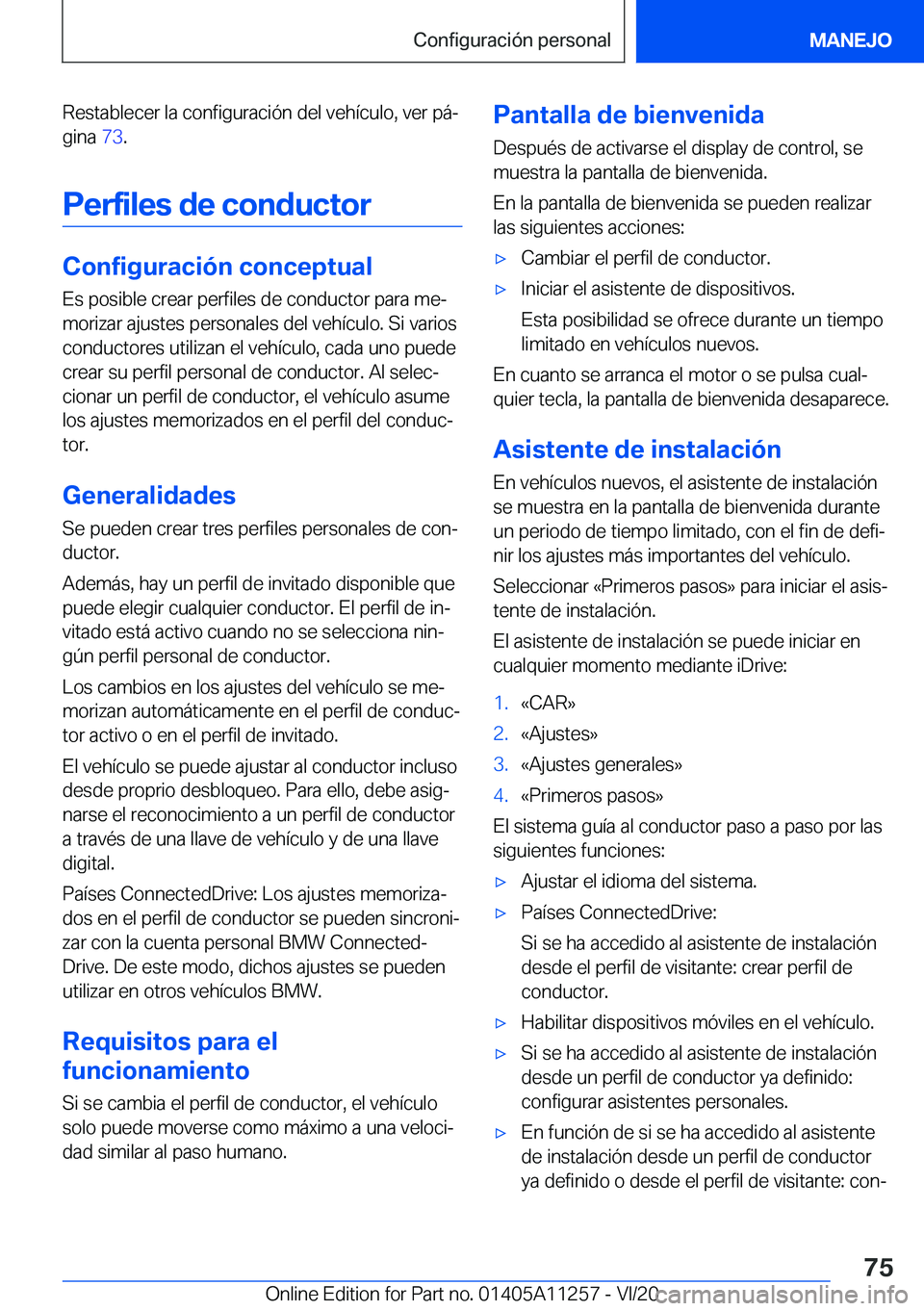 BMW 4 SERIES COUPE 2021  Manuales de Empleo (in Spanish) �R�e�s�t�a�b�l�e�c�e�r��l�a��c�o�n�f�i�g�u�r�a�c�i�