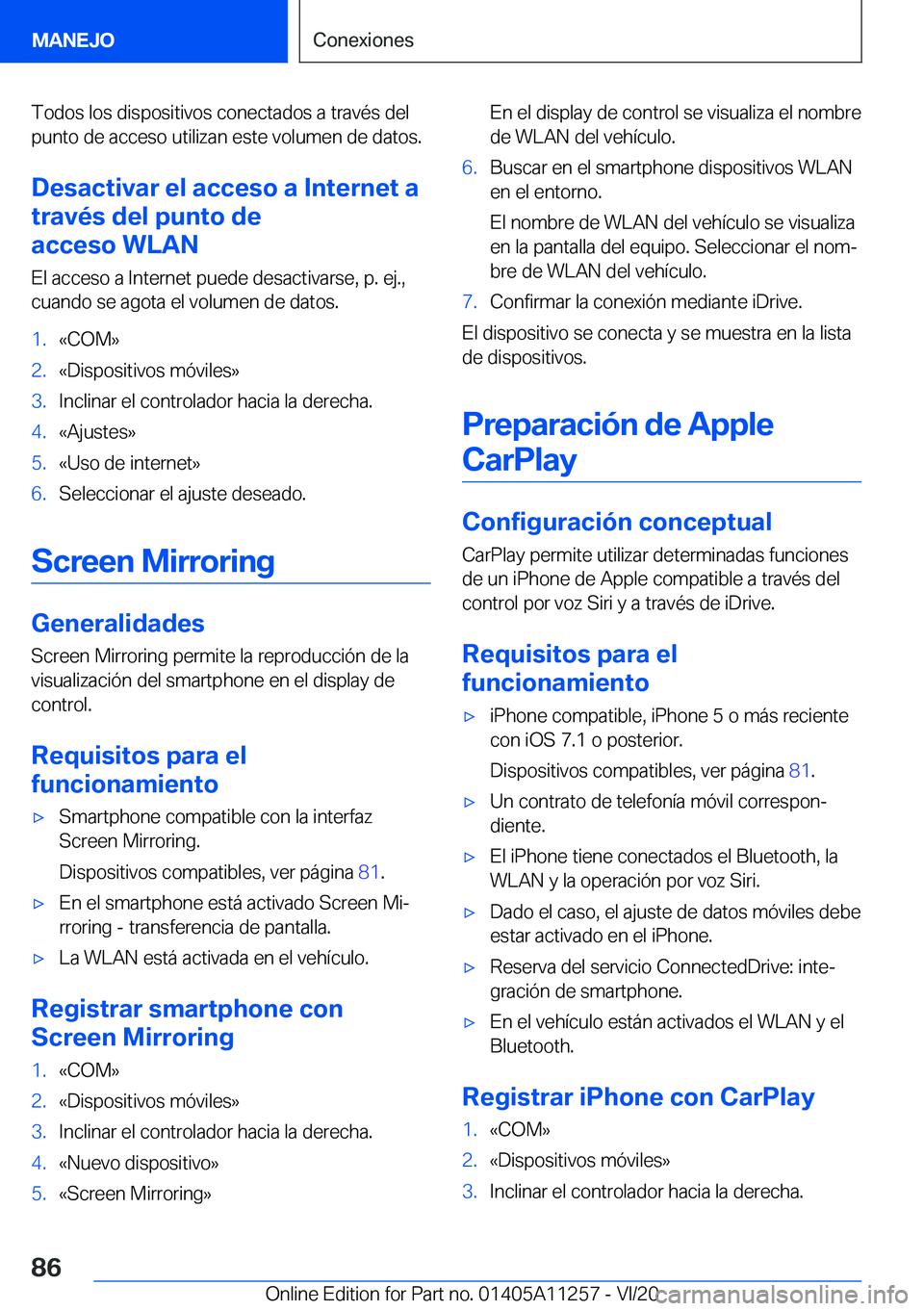 BMW 4 SERIES COUPE 2021  Manuales de Empleo (in Spanish) �T�o�d�o�s��l�o�s��d�i�s�p�o�s�i�t�i�v�o�s��c�o�n�e�c�t�a�d�o�s��a��t�r�a�v�