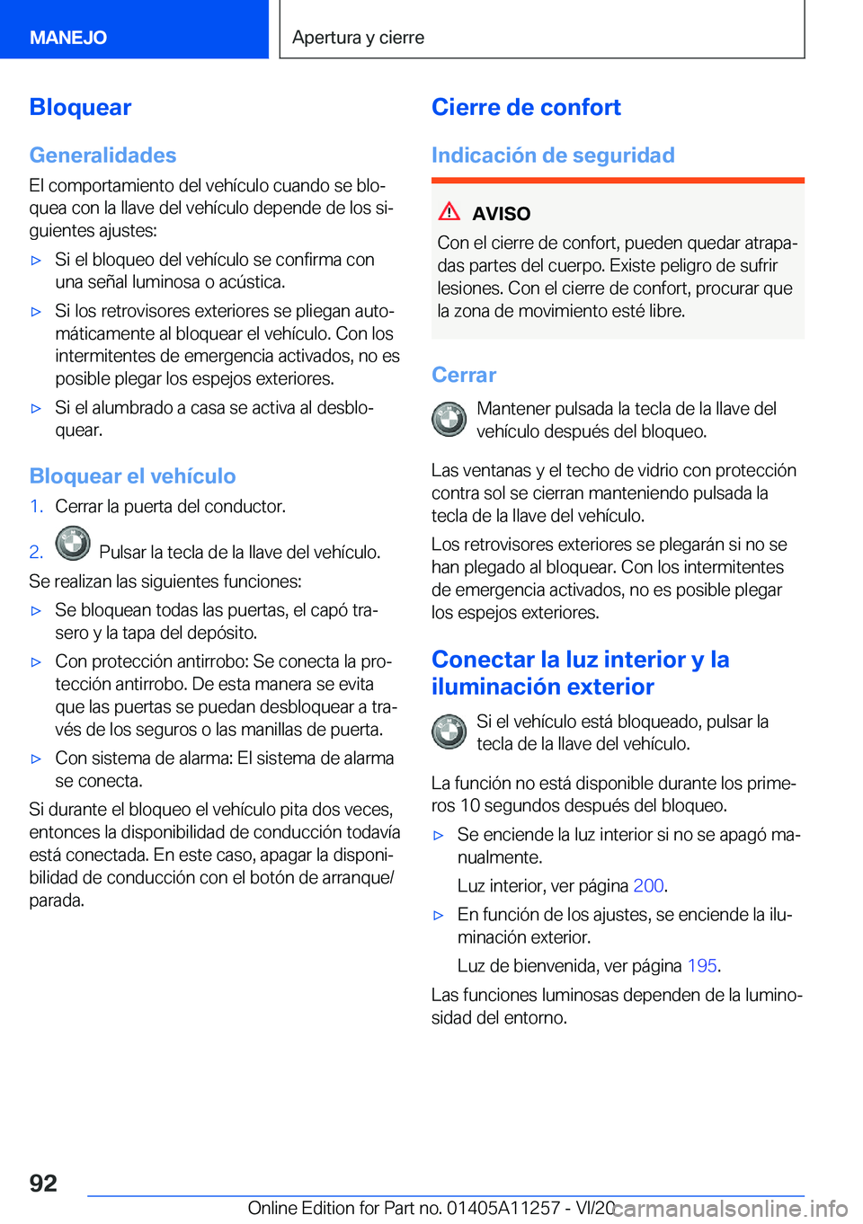 BMW 4 SERIES COUPE 2021  Manuales de Empleo (in Spanish) �B�l�o�q�u�e�a�r�G�e�n�e�r�a�l�i�d�a�d�e�s
�E�l��c�o�m�p�o�r�t�a�m�i�e�n�t�o��d�e�l��v�e�h�