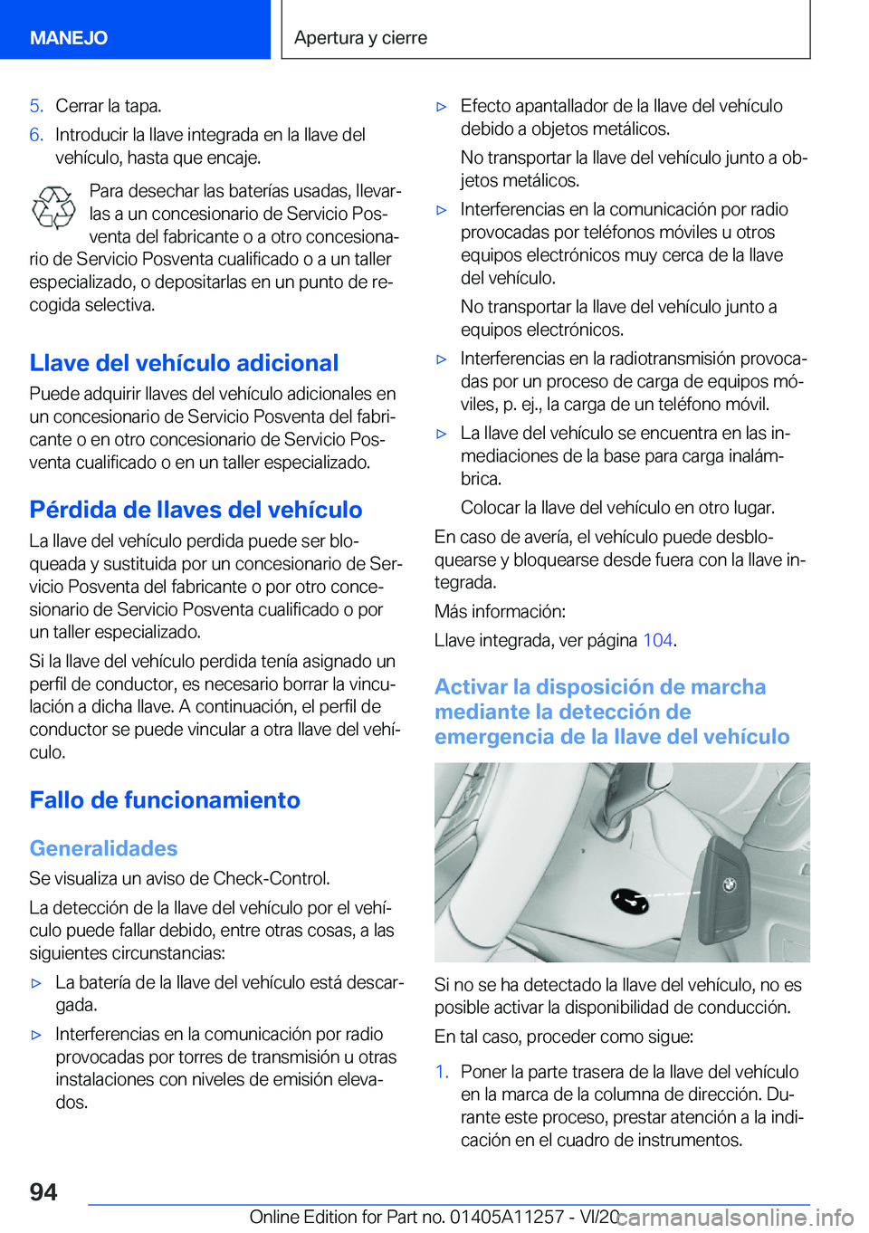 BMW 4 SERIES COUPE 2021  Manuales de Empleo (in Spanish) �5�.�C�e�r�r�a�r��l�a��t�a�p�a�.�6�.�I�n�t�r�o�d�u�c�i�r��l�a��l�l�a�v�e��i�n�t�e�g�r�a�d�a��e�n��l�a��l�l�a�v�e��d�e�l
�v�e�h�