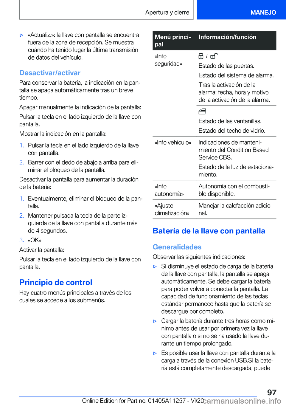 BMW 4 SERIES COUPE 2021  Manuales de Empleo (in Spanish) 'x�«�A�c�t�u�a�l�i�z�.�{�:��l�a��l�l�a�v�e��c�o�n��p�a�n�t�a�l�l�a��s�e��e�n�c�u�e�n�t�r�a�f�u�e�r�a��d�e��l�a��z�o�n�a��d�e��r�e�c�e�p�c�i�