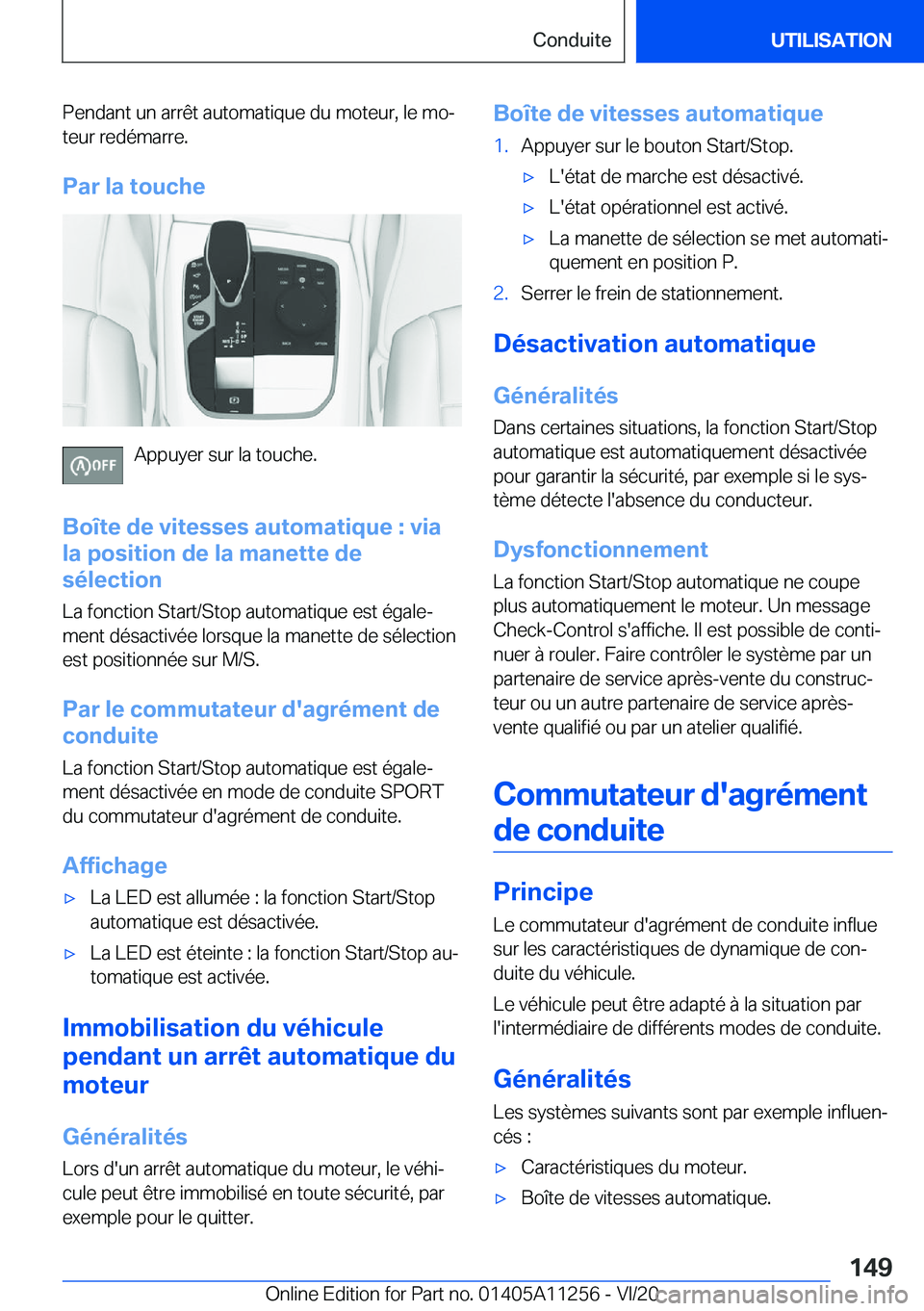 BMW 4 SERIES COUPE 2021  Notices Demploi (in French) �P�e�n�d�a�n�t��u�n��a�r�r�ê�t��a�u�t�o�m�a�t�i�q�u�e��d�u��m�o�t�e�u�r�,��l�e��m�oj
�t�e�u�r��r�e�d�é�m�a�r�r�e�.
�P�a�r��l�a��t�o�u�c�h�e
�A�p�p�u�y�e�r��s�u�r��l�a��t�o�u�c�h�e�.
�B