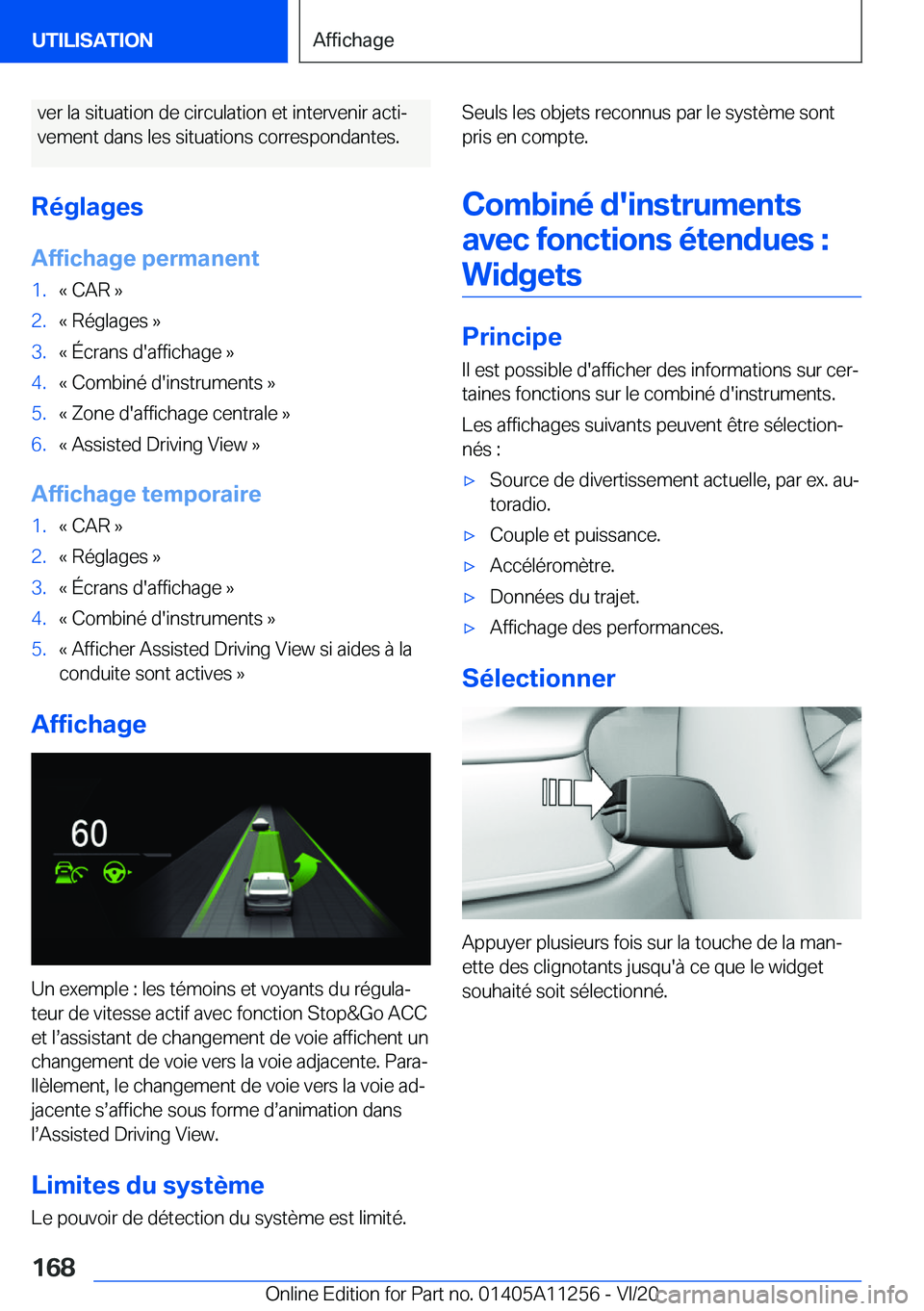 BMW 4 SERIES COUPE 2021  Notices Demploi (in French) �v�e�r��l�a��s�i�t�u�a�t�i�o�n��d�e��c�i�r�c�u�l�a�t�i�o�n��e�t��i�n�t�e�r�v�e�n�i�r��a�c�t�ij
�v�e�m�e�n�t��d�a�n�s��l�e�s��s�i�t�u�a�t�i�o�n�s��c�o�r�r�e�s�p�o�n�d�a�n�t�e�s�.
�R�é�g�l�