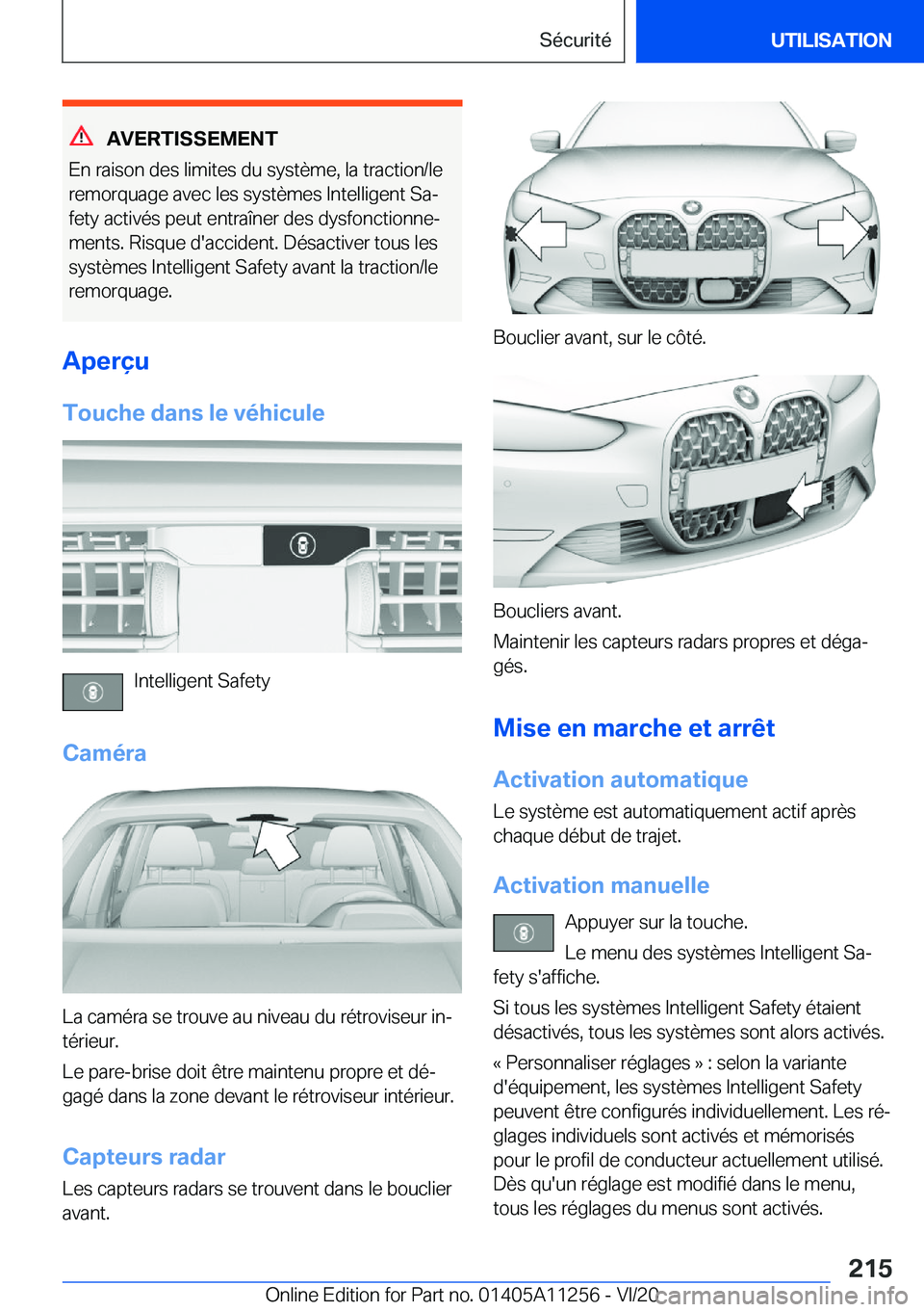 BMW 4 SERIES COUPE 2021  Notices Demploi (in French) �A�V�E�R�T�I�S�S�E�M�E�N�T
�E�n��r�a�i�s�o�n��d�e�s��l�i�m�i�t�e�s��d�u��s�y�s�t�è�m�e�,��l�a��t�r�a�c�t�i�o�n�/�l�e
�r�e�m�o�r�q�u�a�g�e��a�v�e�c��l�e�s��s�y�s�t�è�m�e�s��I�n�t�e�l�l�i�g