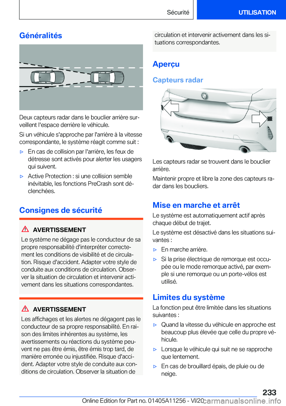 BMW 4 SERIES COUPE 2021  Notices Demploi (in French) �G�é�n�é�r�a�l�i�t�é�s
�D�e�u�x��c�a�p�t�e�u�r�s��r�a�d�a�r��d�a�n�s��l�e��b�o�u�c�l�i�e�r��a�r�r�i�è�r�e��s�u�rj
�v�e�i�l�l�e�n�t��l�'�e�s�p�a�c�e��d�e�r�r�i�è�r�e��l�e��v�é�h�i
