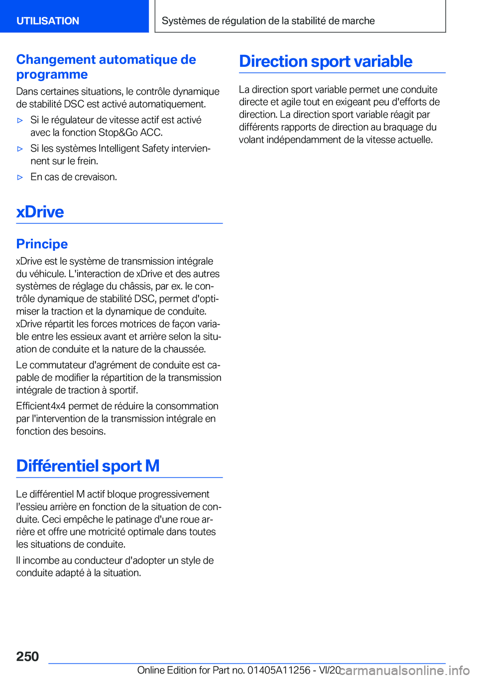 BMW 4 SERIES COUPE 2021  Notices Demploi (in French) �C�h�a�n�g�e�m�e�n�t��a�u�t�o�m�a�t�i�q�u�e��d�e
�p�r�o�g�r�a�m�m�e
�D�a�n�s��c�e�r�t�a�i�n�e�s��s�i�t�u�a�t�i�o�n�s�,��l�e��c�o�n�t�r�