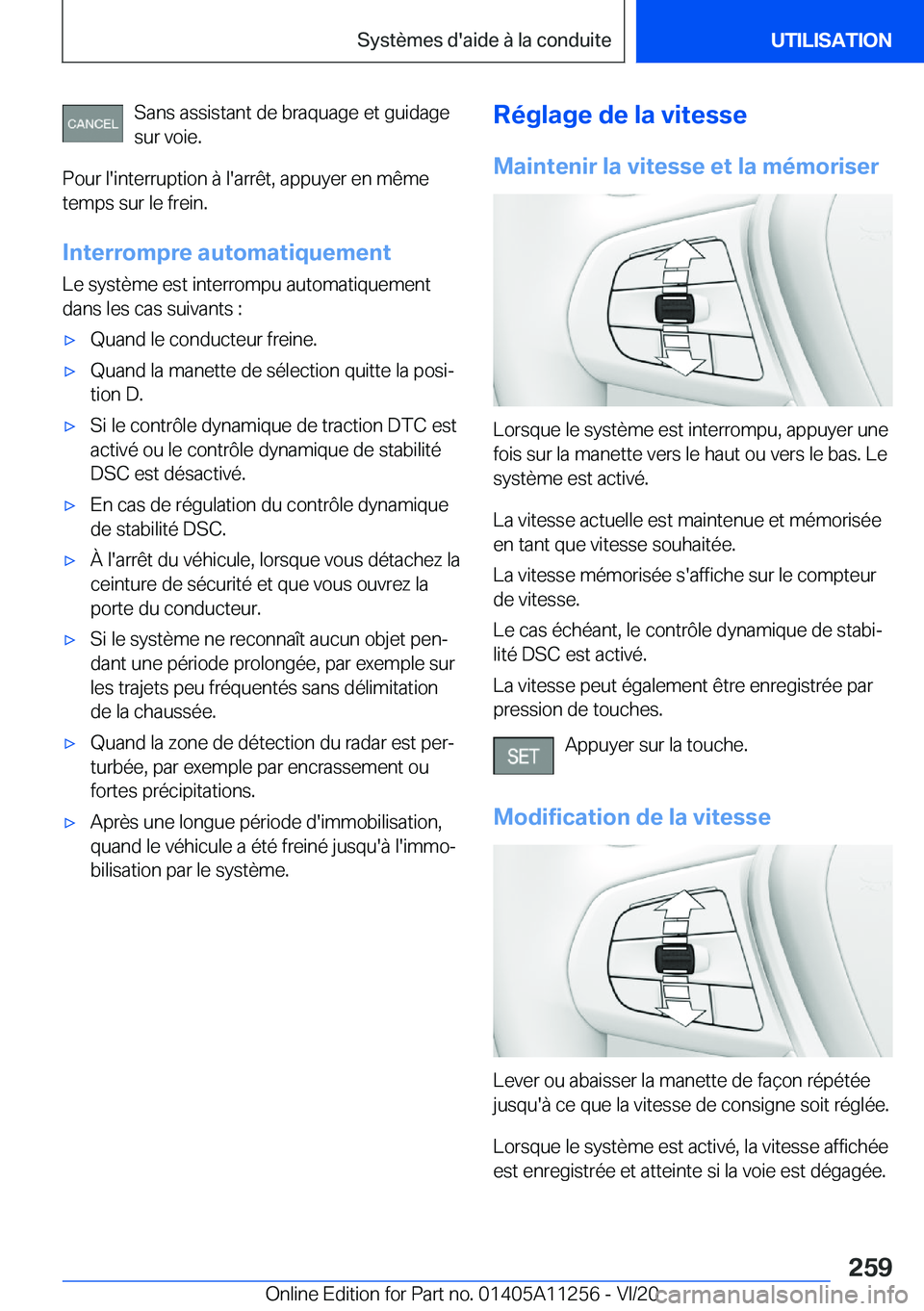BMW 4 SERIES COUPE 2021  Notices Demploi (in French) �S�a�n�s��a�s�s�i�s�t�a�n�t��d�e��b�r�a�q�u�a�g�e��e�t��g�u�i�d�a�g�e�s�u�r��v�o�i�e�.
�P�o�u�r��l�'�i�n�t�e�r�r�u�p�t�i�o�n��