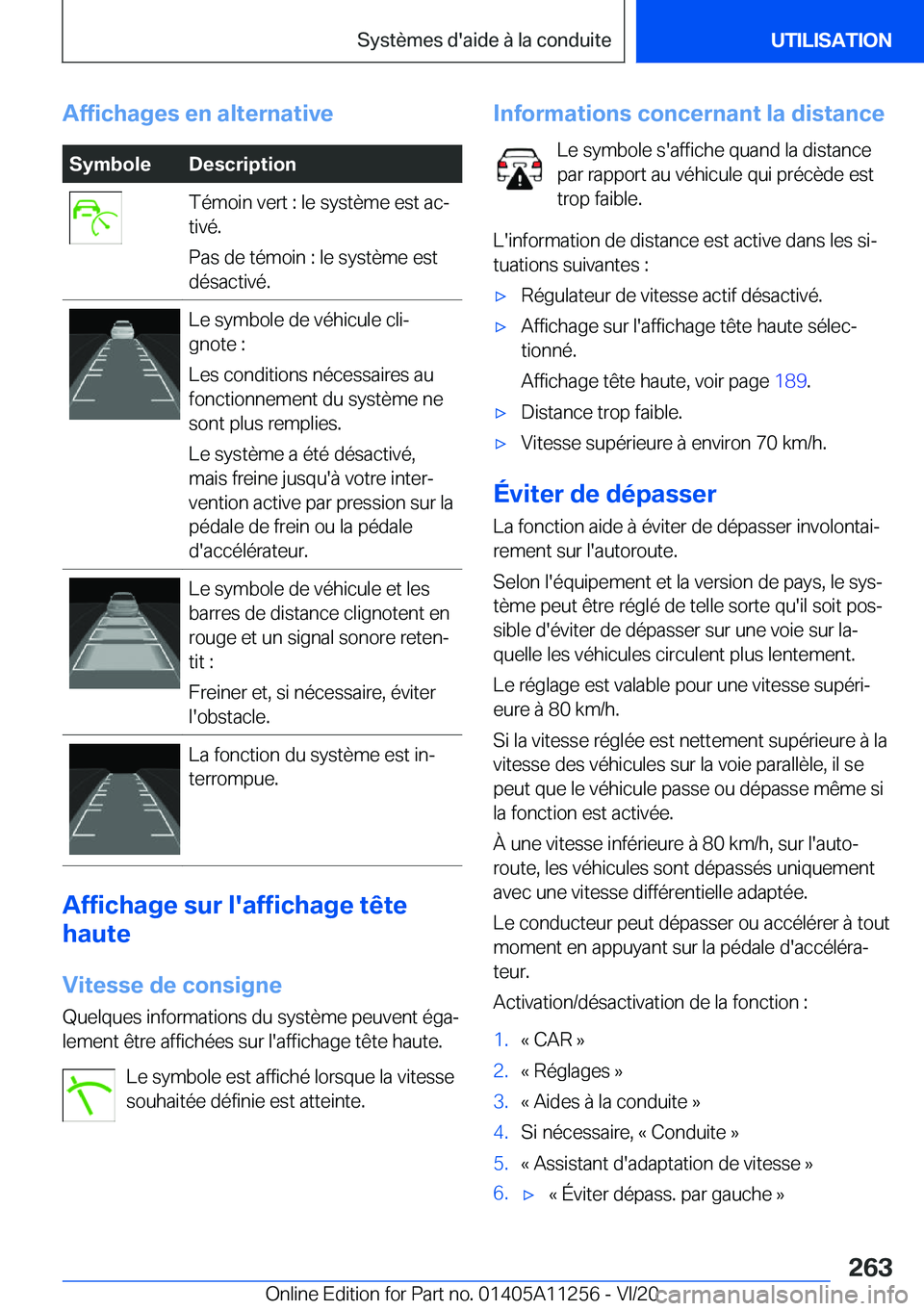 BMW 4 SERIES COUPE 2021  Notices Demploi (in French) �A�f�f�i�c�h�a�g�e�s��e�n��a�l�t�e�r�n�a�t�i�v�e�S�y�m�b�o�l�e�D�e�s�c�r�i�p�t�i�o�n�T�é�m�o�i�n��v�e�r�t��:��l�e��s�y�s�t�è�m�e��e�s�t��a�cj
�t�i�v�é�.
�P�a�s��d�e��t�é�m�o�i�n��:��l