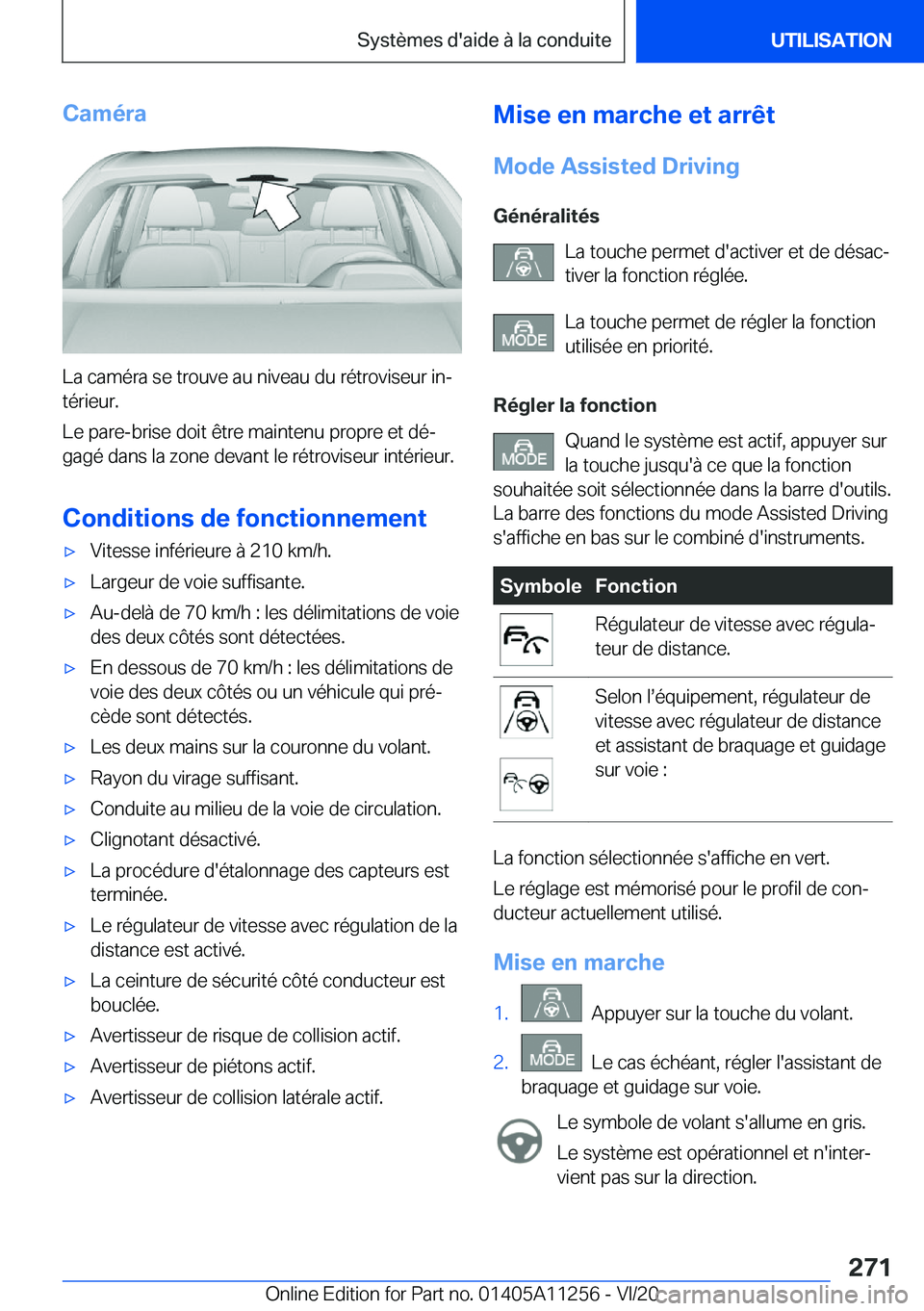 BMW 4 SERIES COUPE 2021  Notices Demploi (in French) �C�a�m�é�r�a
�L�a��c�a�m�é�r�a��s�e��t�r�o�u�v�e��a�u��n�i�v�e�a�u��d�u��r�é�t�r�o�v�i�s�e�u�r��i�nj
�t�é�r�i�e�u�r�.
�L�e��p�a�r�e�-�b�r�i�s�e��d�o�i�t��ê�t�r�e��m�a�i�n�t�e�n�u��p