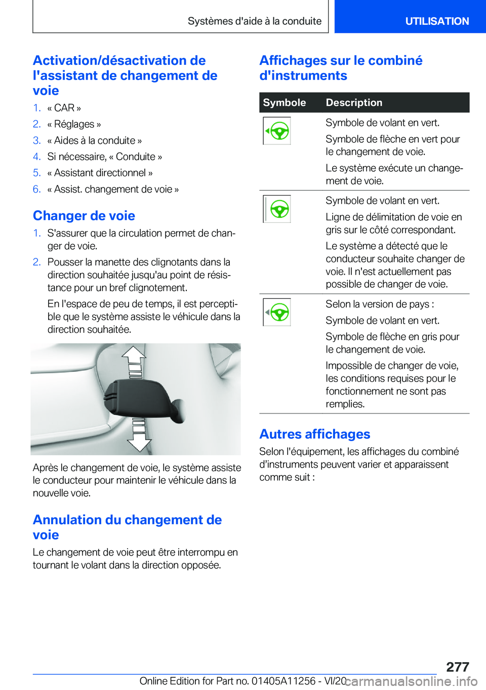 BMW 4 SERIES COUPE 2021  Notices Demploi (in French) �A�c�t�i�v�a�t�i�o�n�/�d�é�s�a�c�t�i�v�a�t�i�o�n��d�e
�l�'�a�s�s�i�s�t�a�n�t��d�e��c�h�a�n�g�e�m�e�n�t��d�e
�v�o�i�e�1�.�k��C�A�R��{�2�.�k��R�é�g�l�a�g�e�s��{�3�.�k��A�i�d�e�s��