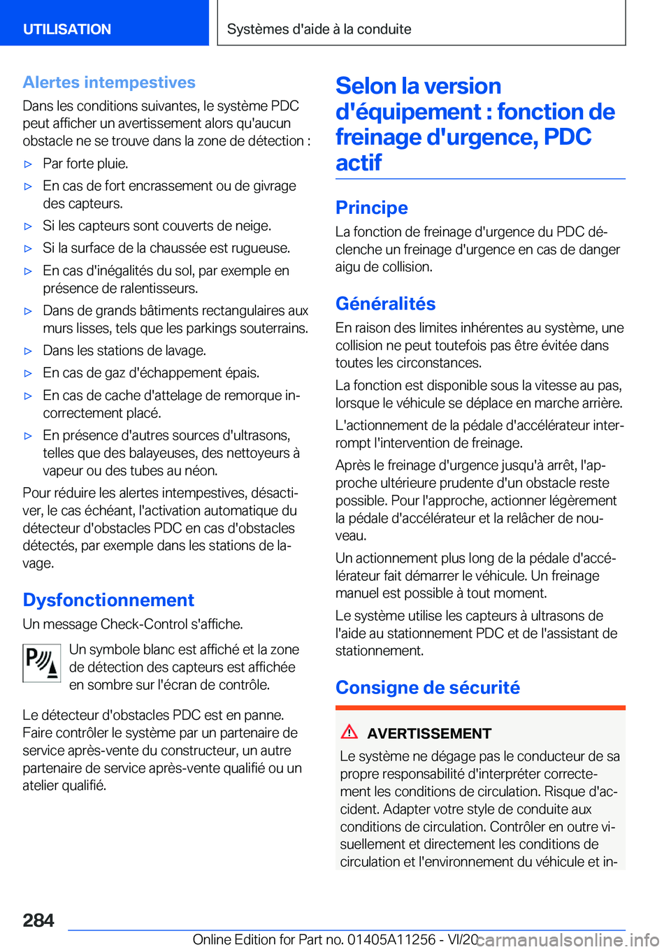 BMW 4 SERIES COUPE 2021  Notices Demploi (in French) �A�l�e�r�t�e�s��i�n�t�e�m�p�e�s�t�i�v�e�s�D�a�n�s��l�e�s��c�o�n�d�i�t�i�o�n�s��s�u�i�v�a�n�t�e�s�,��l�e��s�y�s�t�è�m�e��P�D�C
�p�e�u�t��a�f�f�i�c�h�e�r��u�n��a�v�e�r�t�i�s�s�e�m�e�n�t��a�l