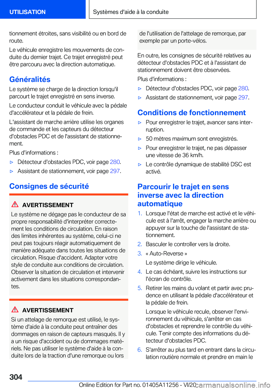 BMW 4 SERIES COUPE 2021  Notices Demploi (in French) �t�i�o�n�n�e�m�e�n�t��é�t�r�o�i�t�e�s�,��s�a�n�s��v�i�s�i�b�i�l�i�t�é��o�u��e�n��b�o�r�d��d�e
�r�o�u�t�e�.
�L�e��v�é�h�i�c�u�l�e��e�n�r�e�g�i�s�t�r�e��l�e�s��m�o�u�v�e�m�e�n�t�s��d�e��