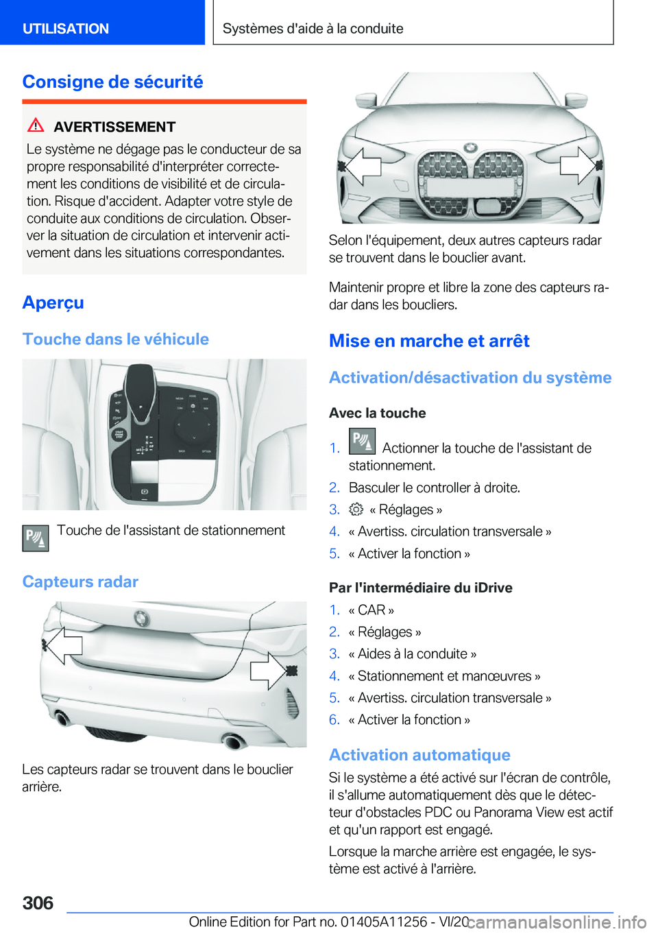 BMW 4 SERIES COUPE 2021  Notices Demploi (in French) �C�o�n�s�i�g�n�e��d�e��s�é�c�u�r�i�t�é
�A�V�E�R�T�I�S�S�E�M�E�N�T
�L�e��s�y�s�t�è�m�e��n�e��d�é�g�a�g�e��p�a�s��l�e��c�o�n�d�u�c�t�e�u�r��d�e��s�a �p�r�o�p�r�e��r�e�s�p�o�n�s�a�b�i�l�i�