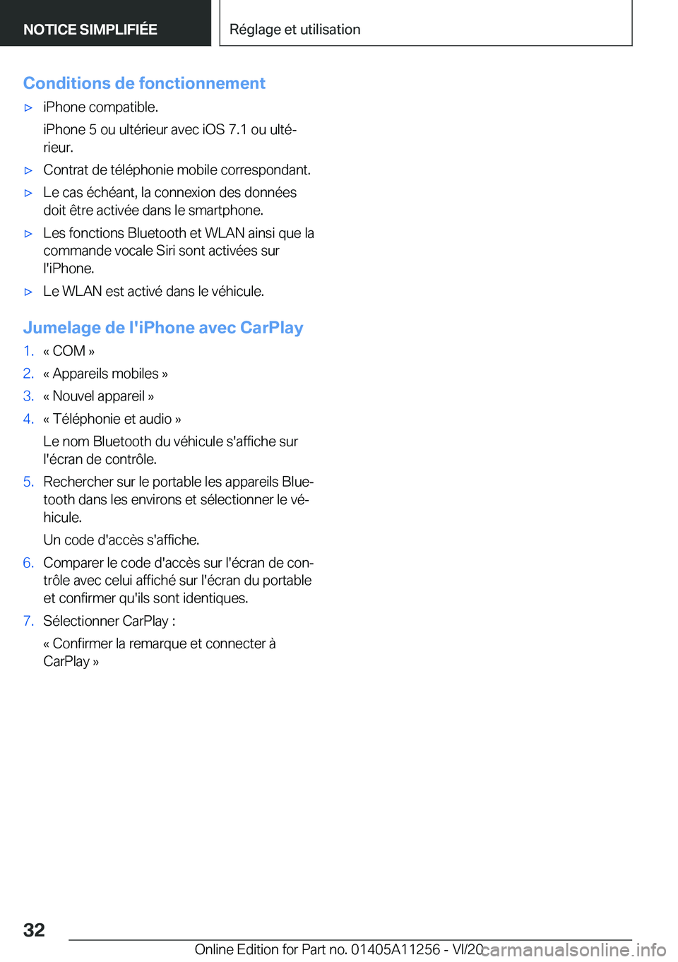 BMW 4 SERIES COUPE 2021  Notices Demploi (in French) �C�o�n�d�i�t�i�o�n�s��d�e��f�o�n�c�t�i�o�n�n�e�m�e�n�t'x�i�P�h�o�n�e��c�o�m�p�a�t�i�b�l�e�.
�i�P�h�o�n�e��5��o�u��u�l�t�é�r�i�e�u�r��a�v�e�c��i�O�S��7�.�1��o�u��u�l�t�éj
�r�i�e�u�r�.